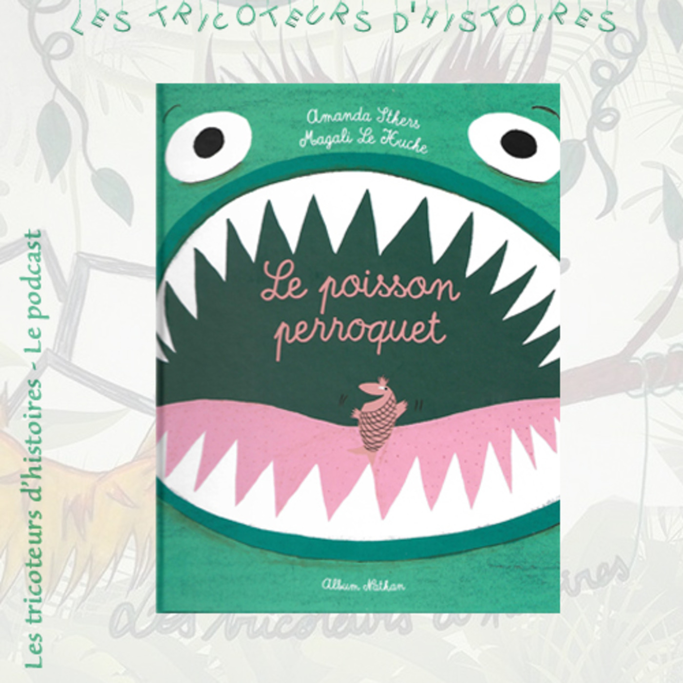 Dadouxassmat et les tricoteurs d\'histoires podcast