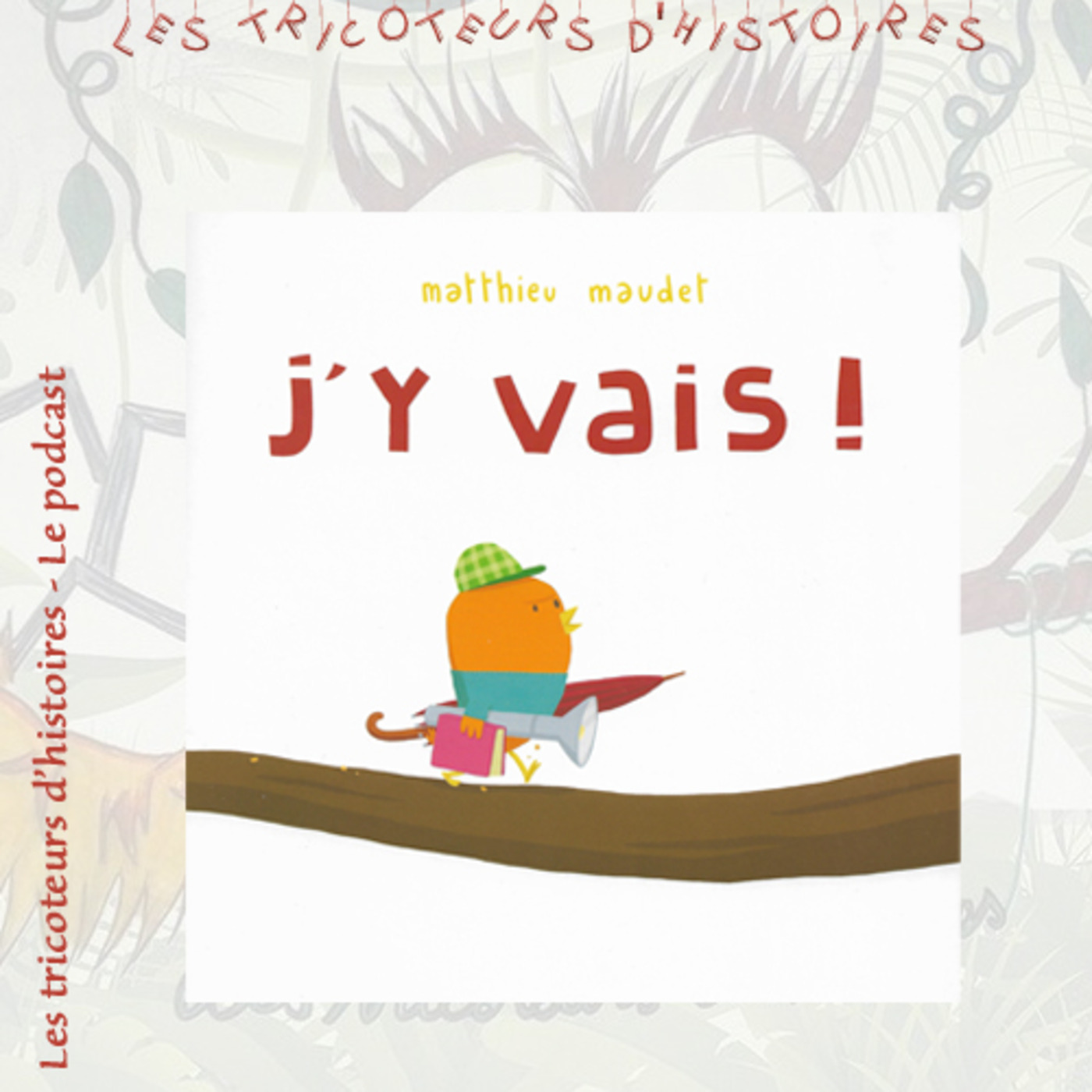 Dadouxassmat et les tricoteurs d\'histoires podcast
