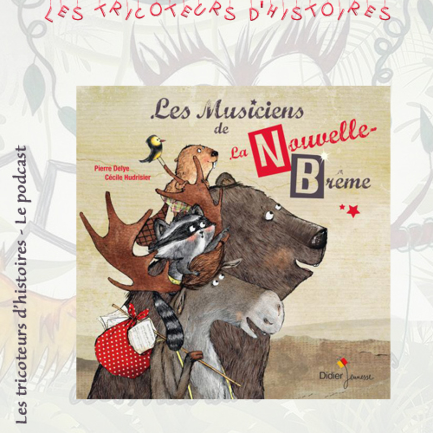 Dadouxassmat et les tricoteurs d\'histoires podcast