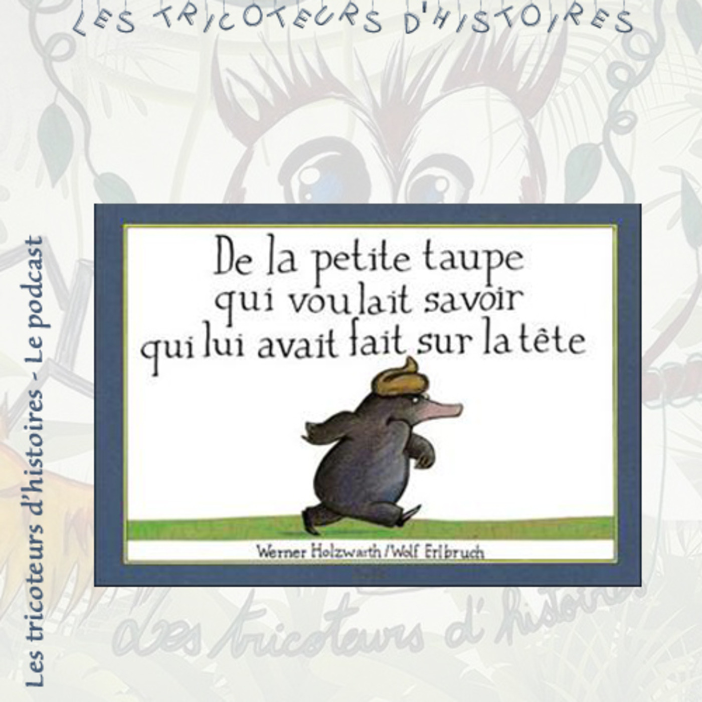 Dadouxassmat et les tricoteurs d\'histoires podcast