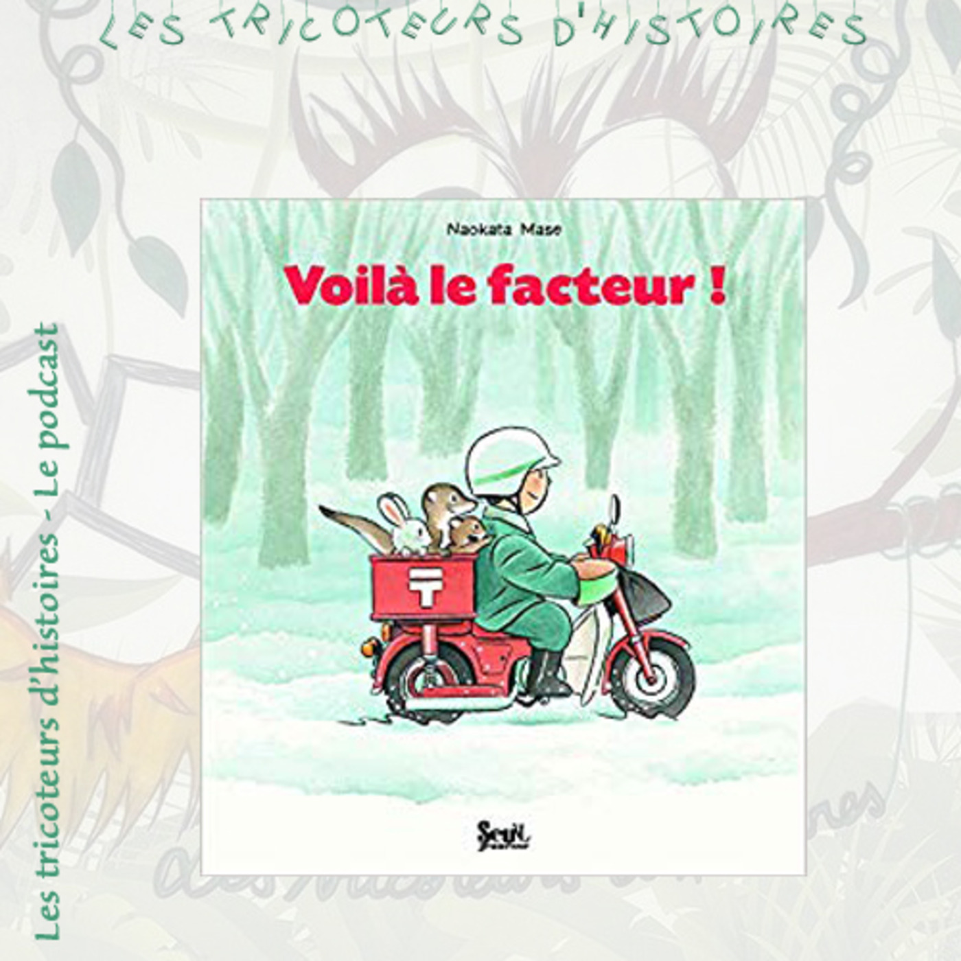 Dadouxassmat et les tricoteurs d\'histoires podcast