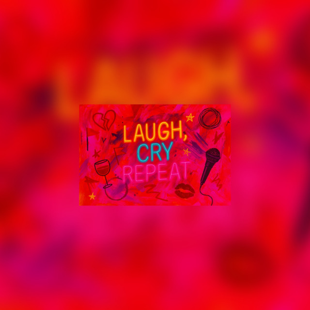Laugh Cry Repeat 