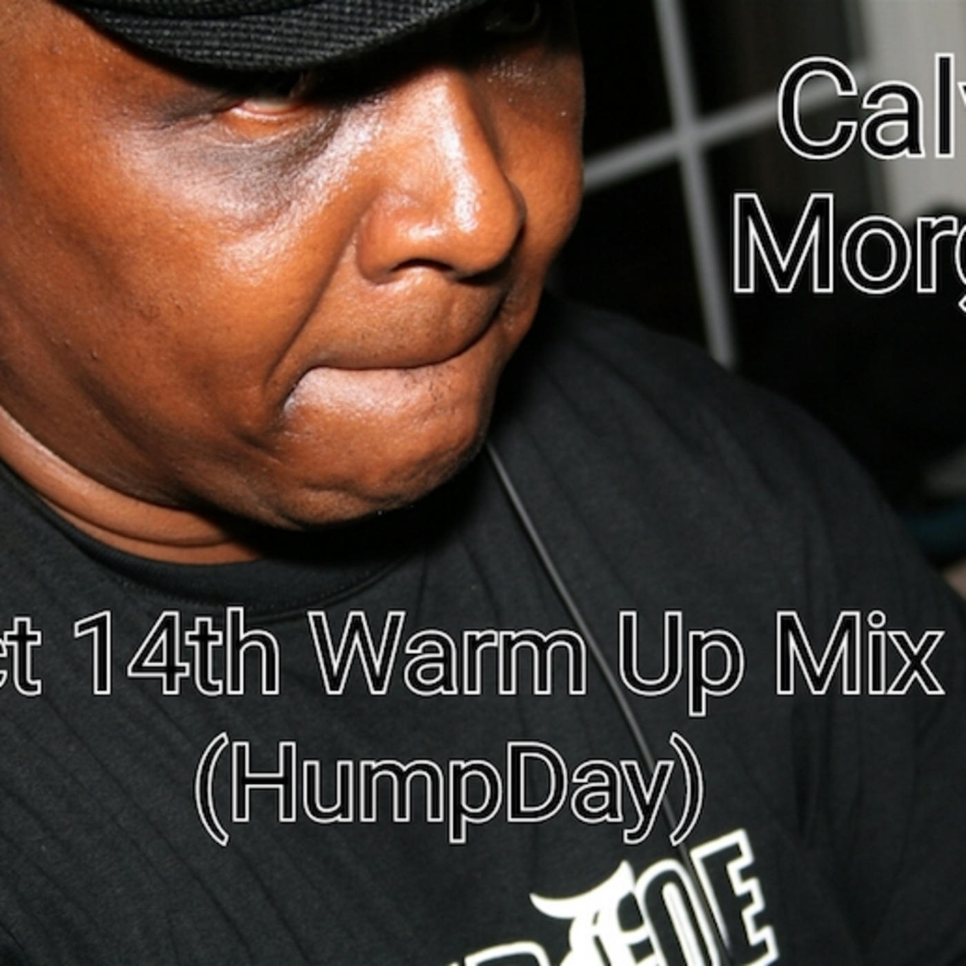 Oct 14 Warm Up Mix 2 (HumpDay)