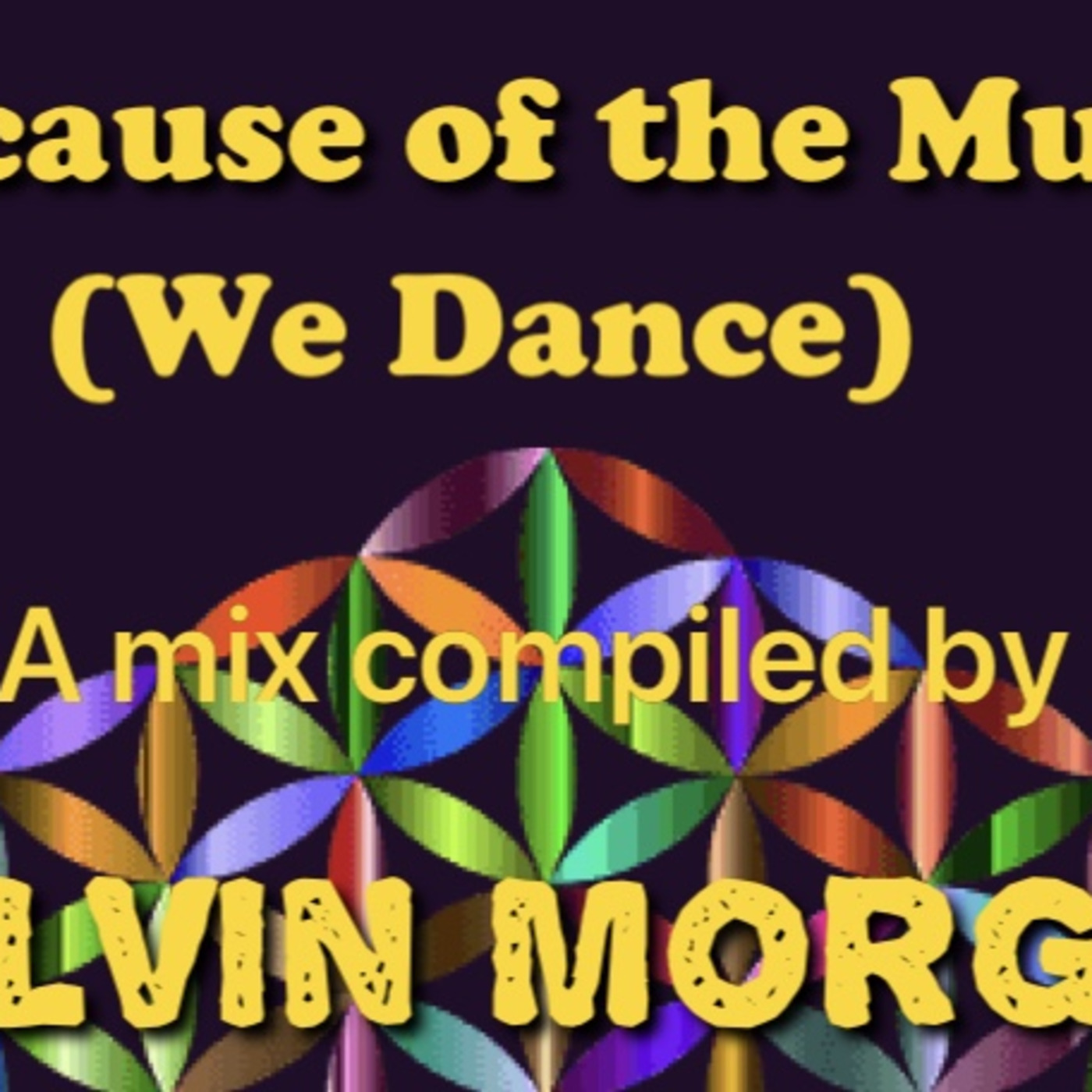 Because of the Music (We Dance)