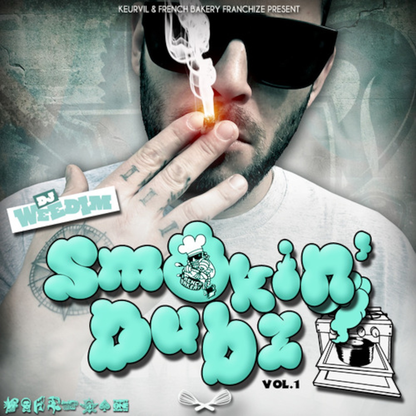 Keurvil & French Bakery Presents - Dj Weedim #SmokinDubz