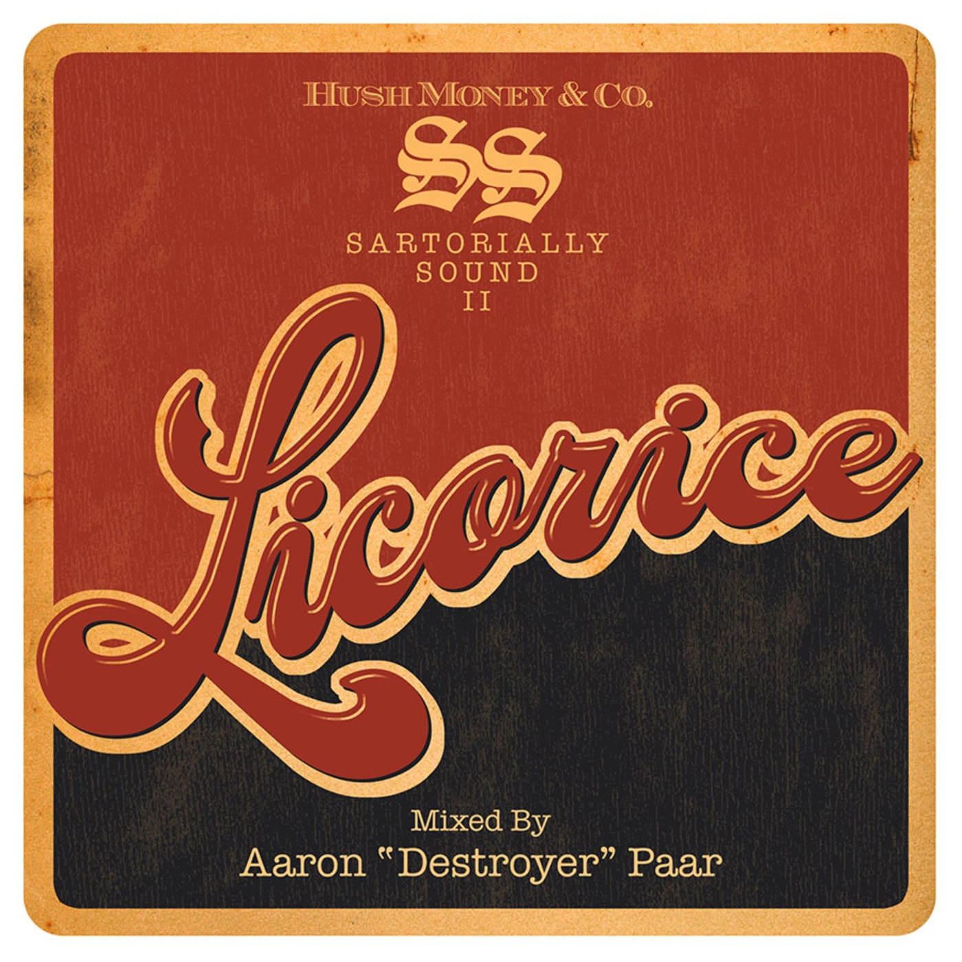Sartorially Sound II: The Licorice Session Mixed By Aaron "Destroyer" Paar episode artwork