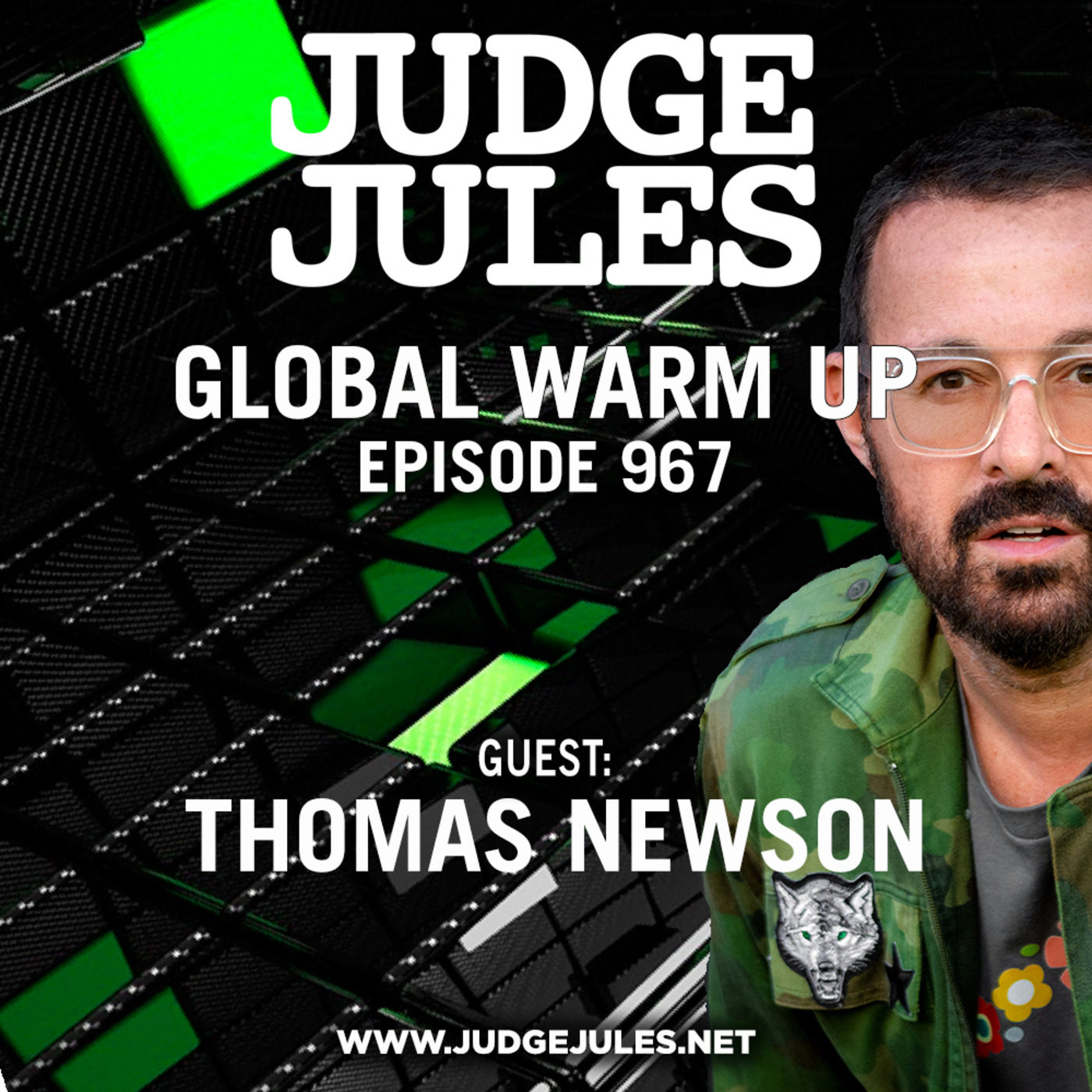 Episode 967: JUDGE JULES PRESENTS THE GLOBAL WARM UP EPISODE 967
