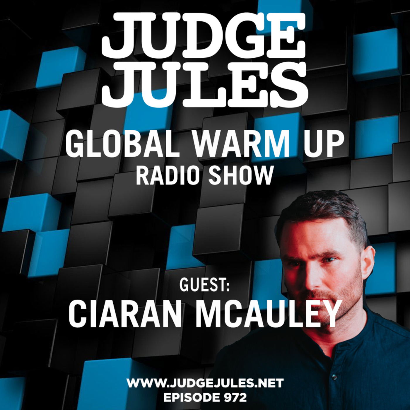 Episode 972: JUDGE JULES PRESENTS THE GLOBAL WARM UP EPISODE 972