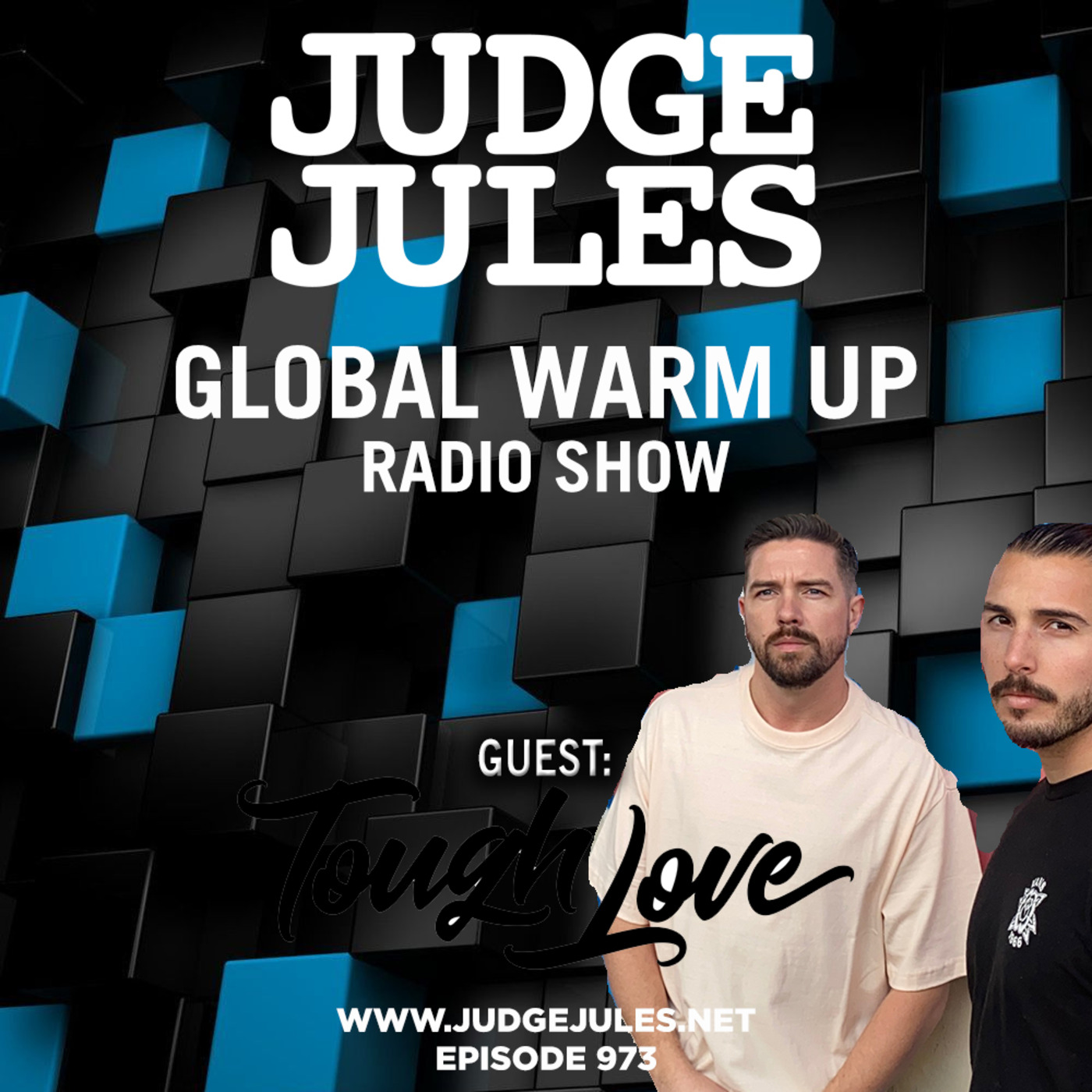 Episode 973: JUDGE JULES PRESENTS THE GLOBAL WARM UP EPISODE 973
