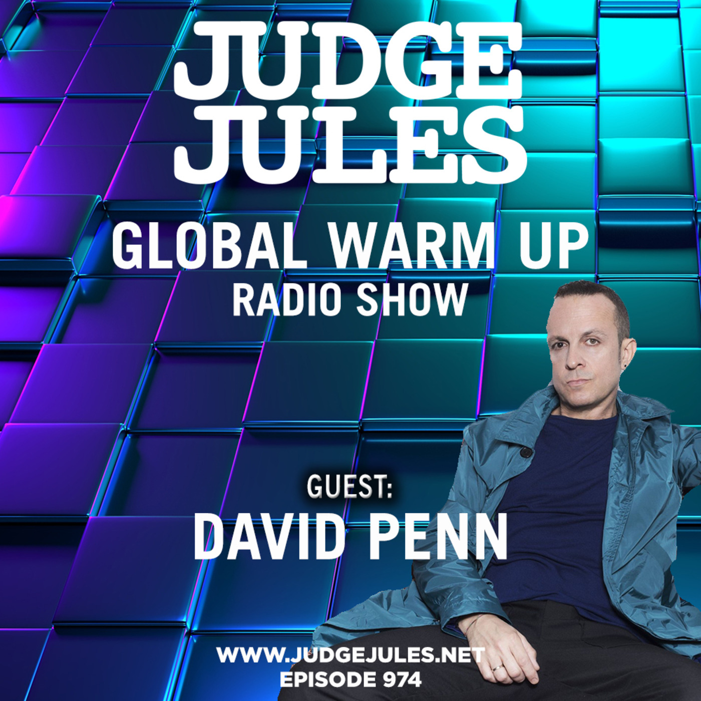 Episode 974: 02:00:18 JUDGE JULES PRESENTS THE GLOBAL WARM UP EPISODE 974