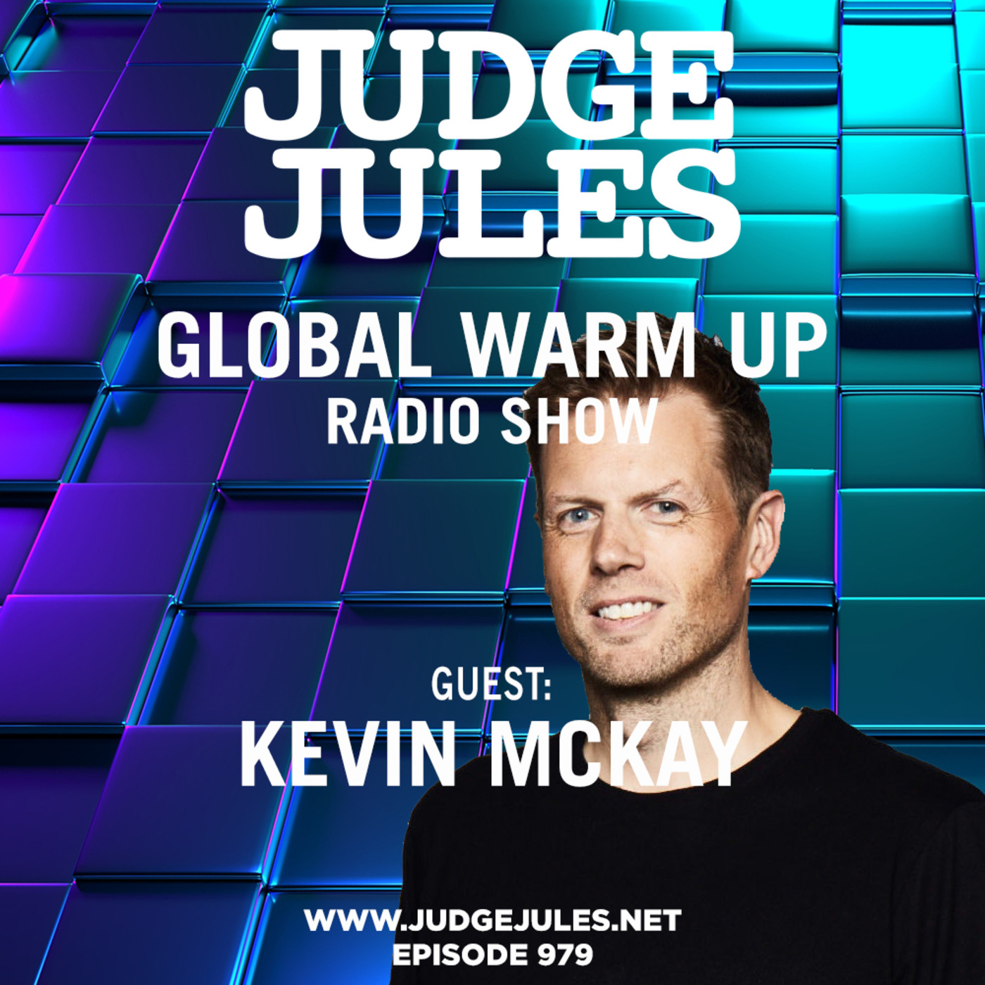 Episode 979: JUDGE JULES PRESENTS THE GLOBAL WARM UP EPISODE 979