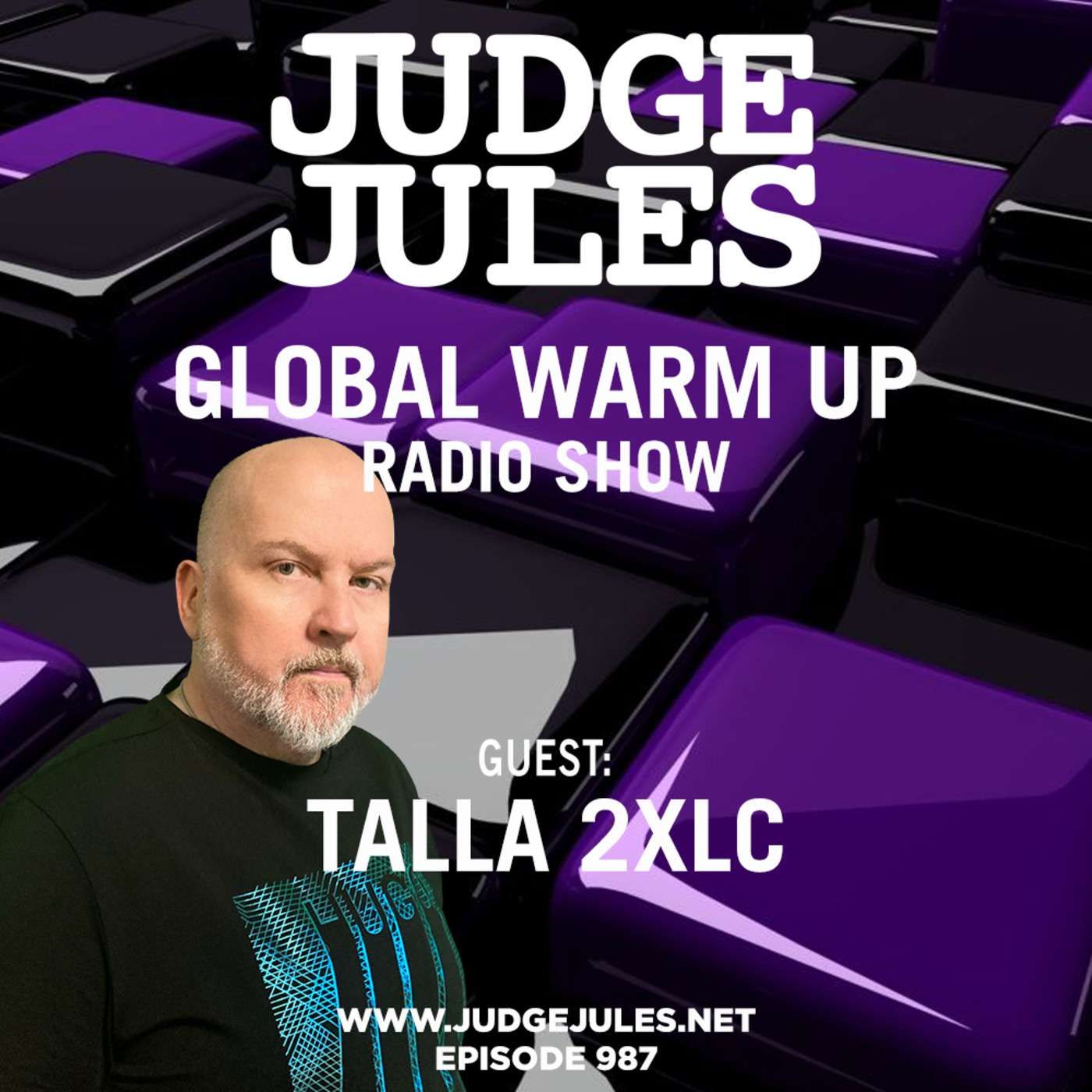 Episode 987: JUDGE JULES PRESENTS THE GLOBAL WARM UP EPISODE 987