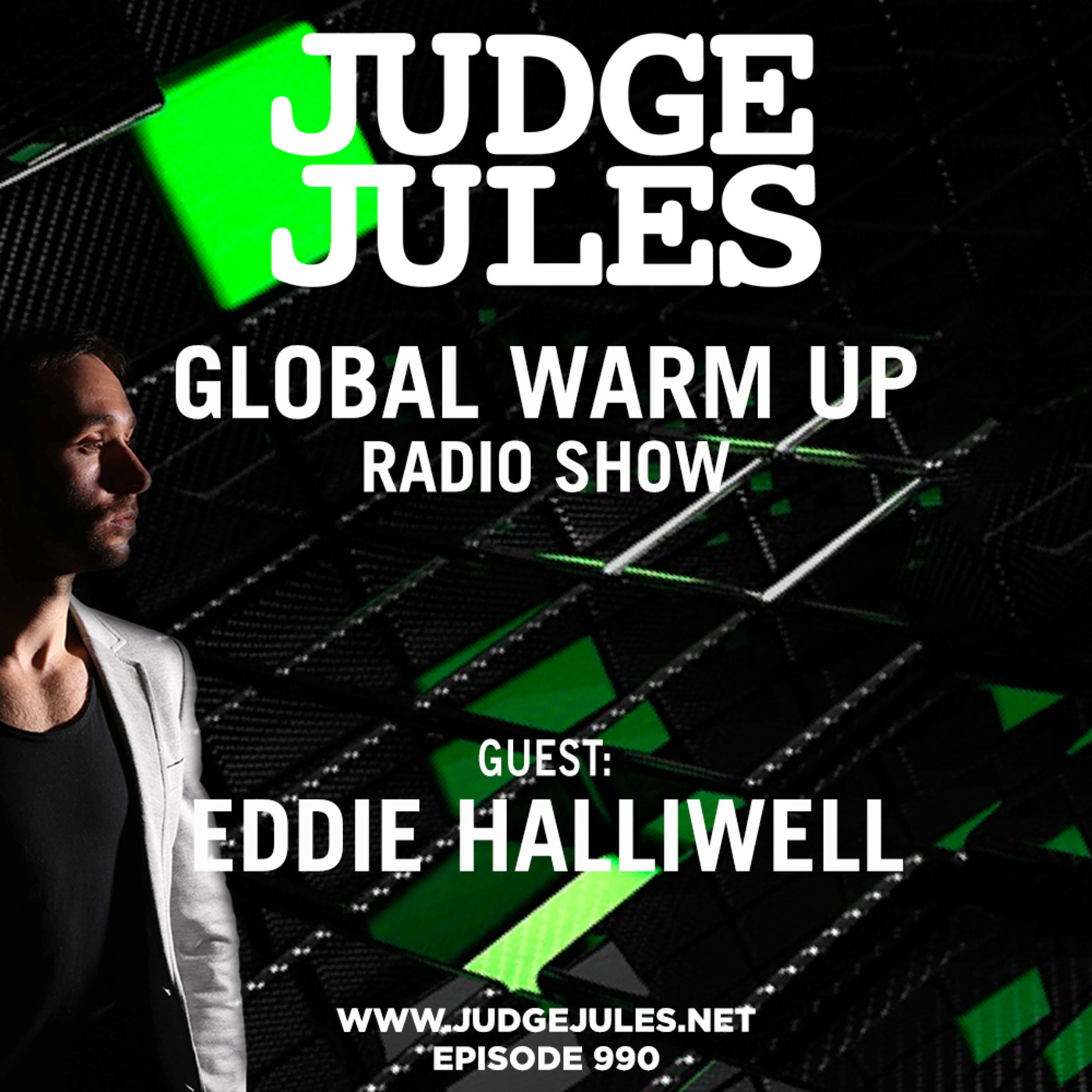 Episode 990: JUDGE JULES PRESENTS THE GLOBAL WARM UP EPISODE 990
