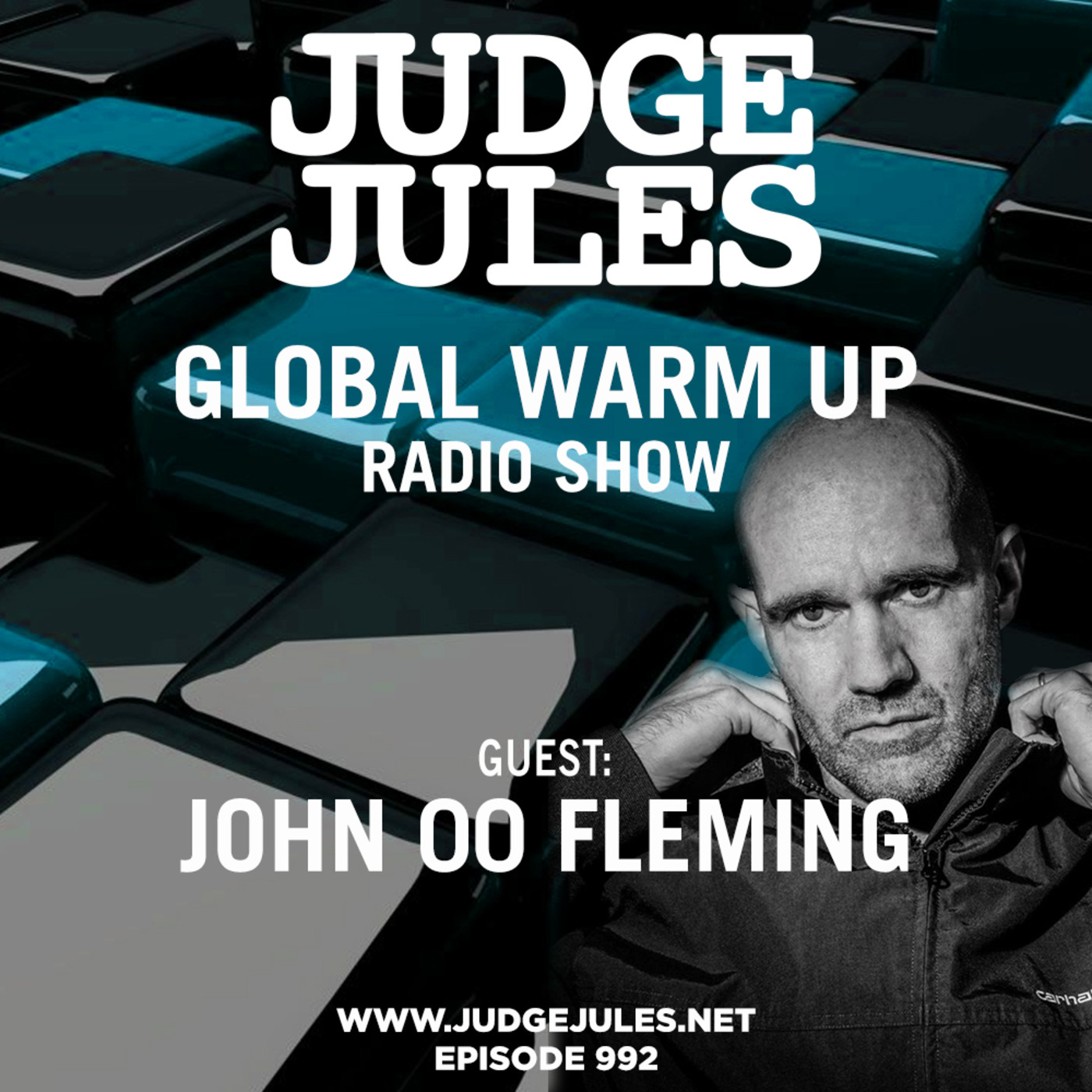 Episode 992: JUDGE JULES PRESENTS THE GLOBAL WARM UP EPISODE 992