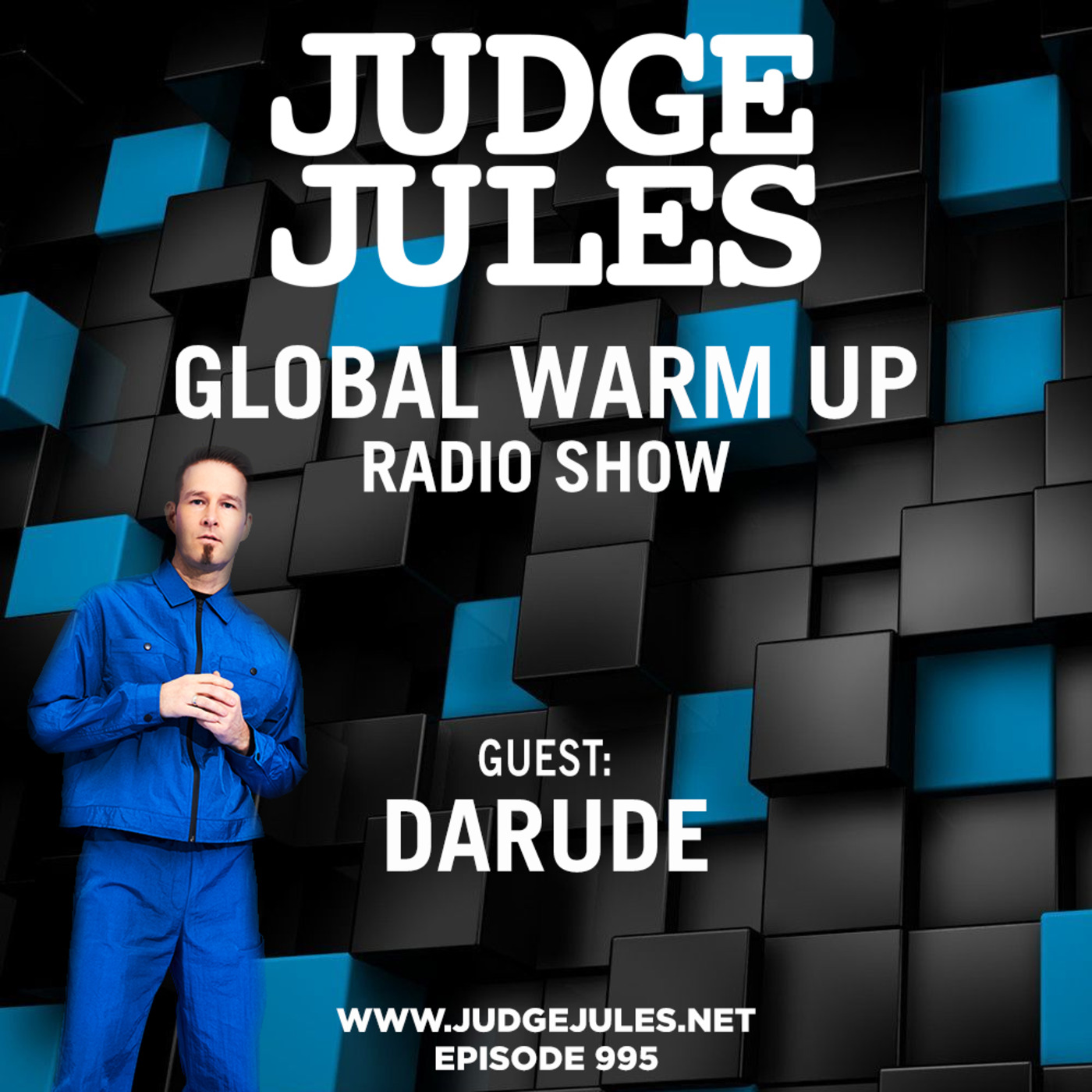 Episode 995: JUDGE JULES PRESENTS THE GLOBAL WARM UP EPISODE 995