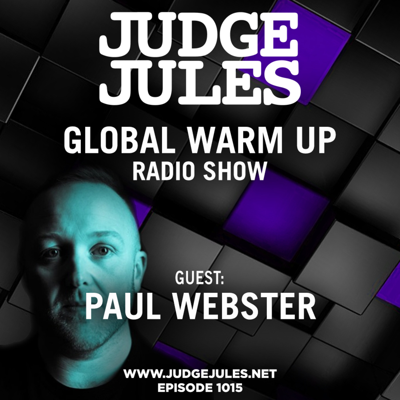 Episode 1015: JUDGE JULES PRESENTS THE GLOBAL WARM UP EPISODE 1015