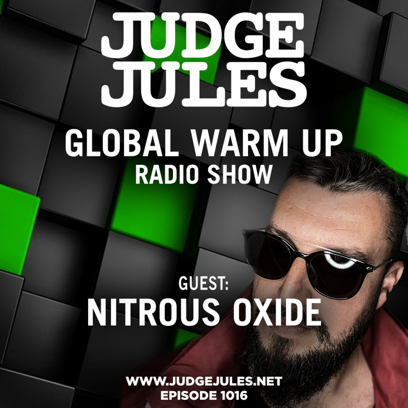 Episode 1016: JUDGE JULES PRESENTS THE GLOBAL WARM UP EPISODE 1016