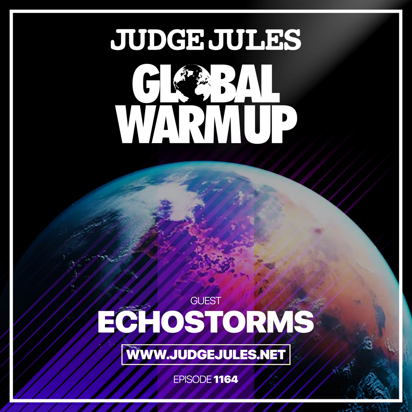 Episode 1164: JUDGE JULES PRESENTS THE GLOBAL WARM UP EPISODE 1164 episode artwork