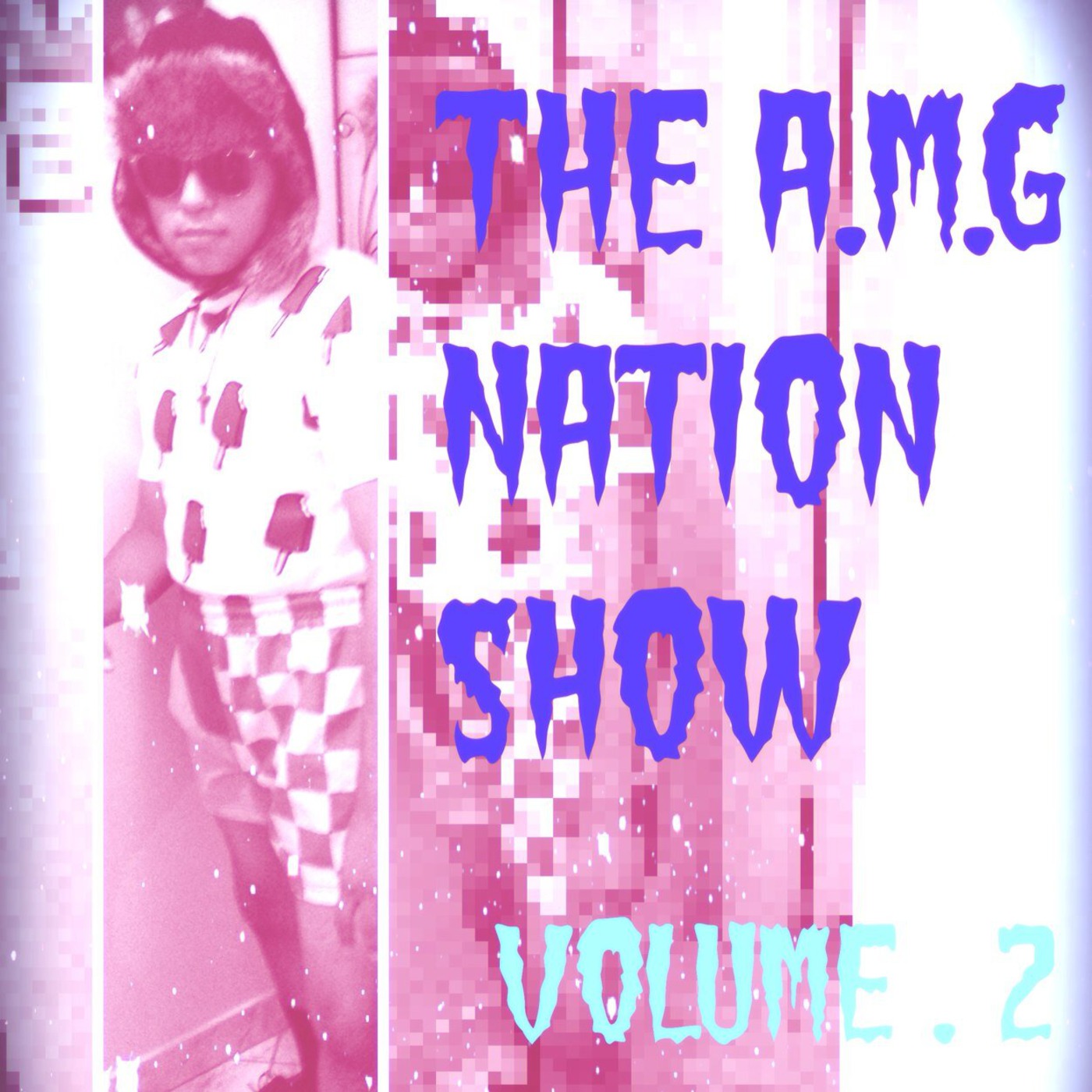 THE A.M.G NATION SHOW Vol.2