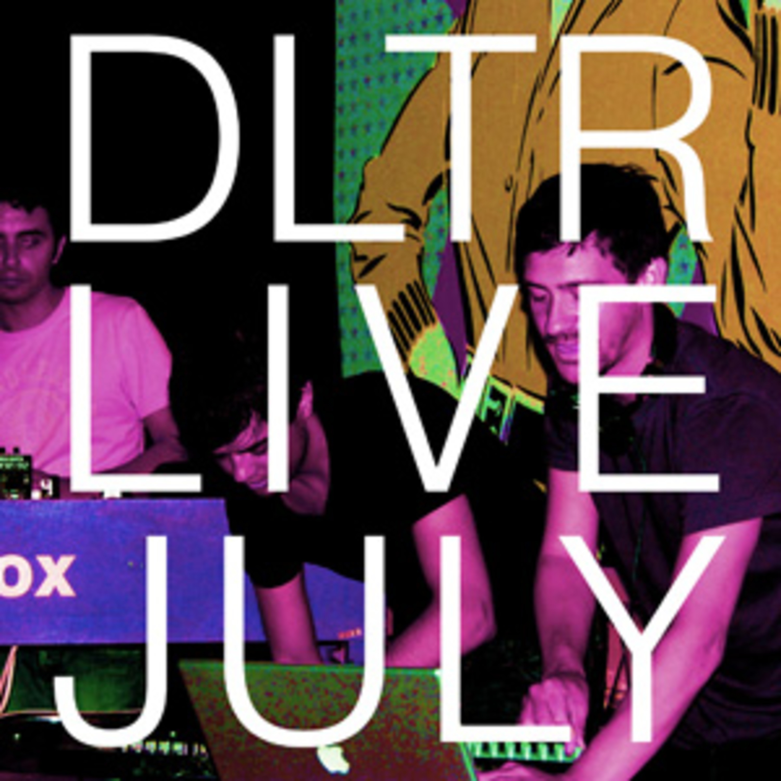 DLTR Podcast 1: Live Set July 08
