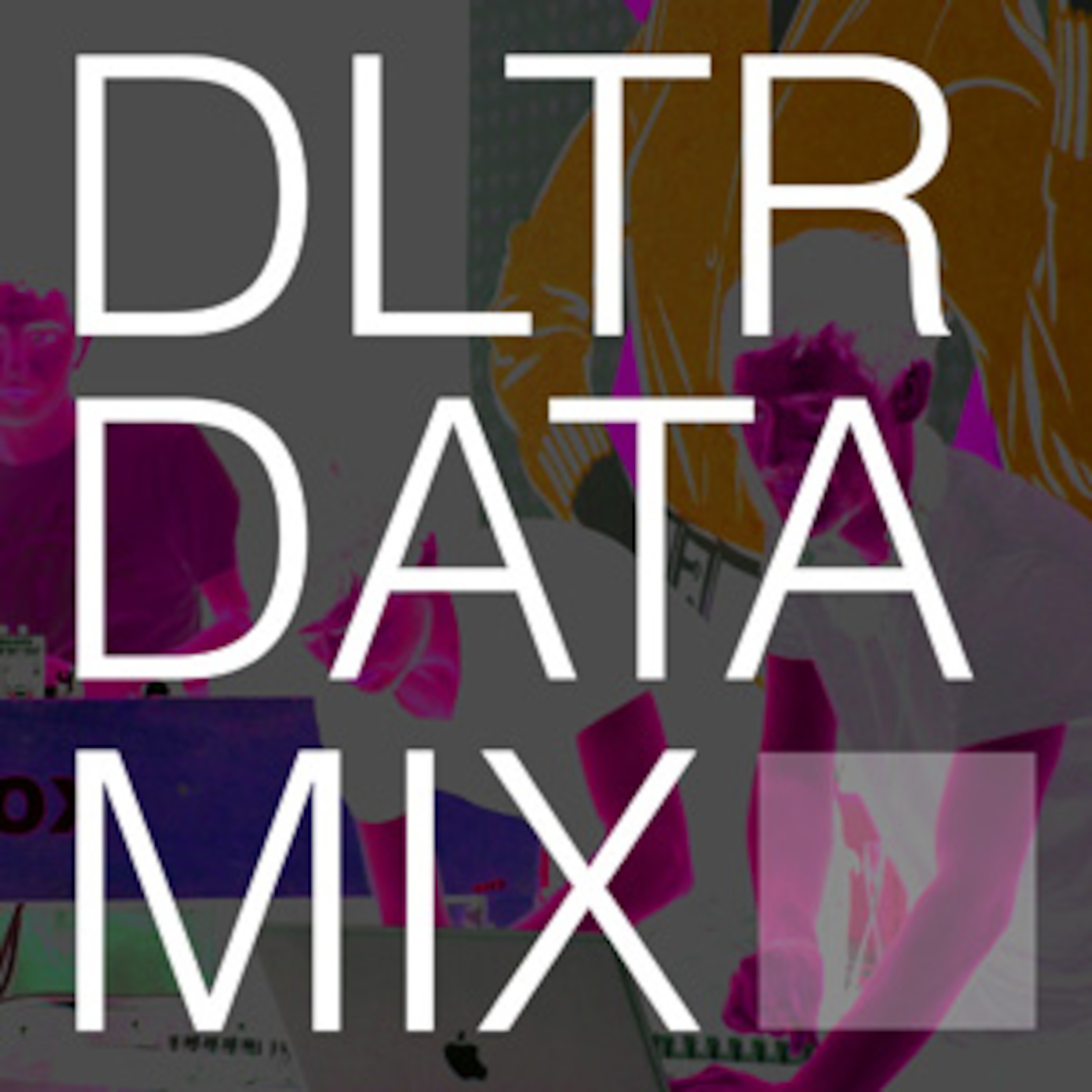 DLTR Podcast 2: Datamix