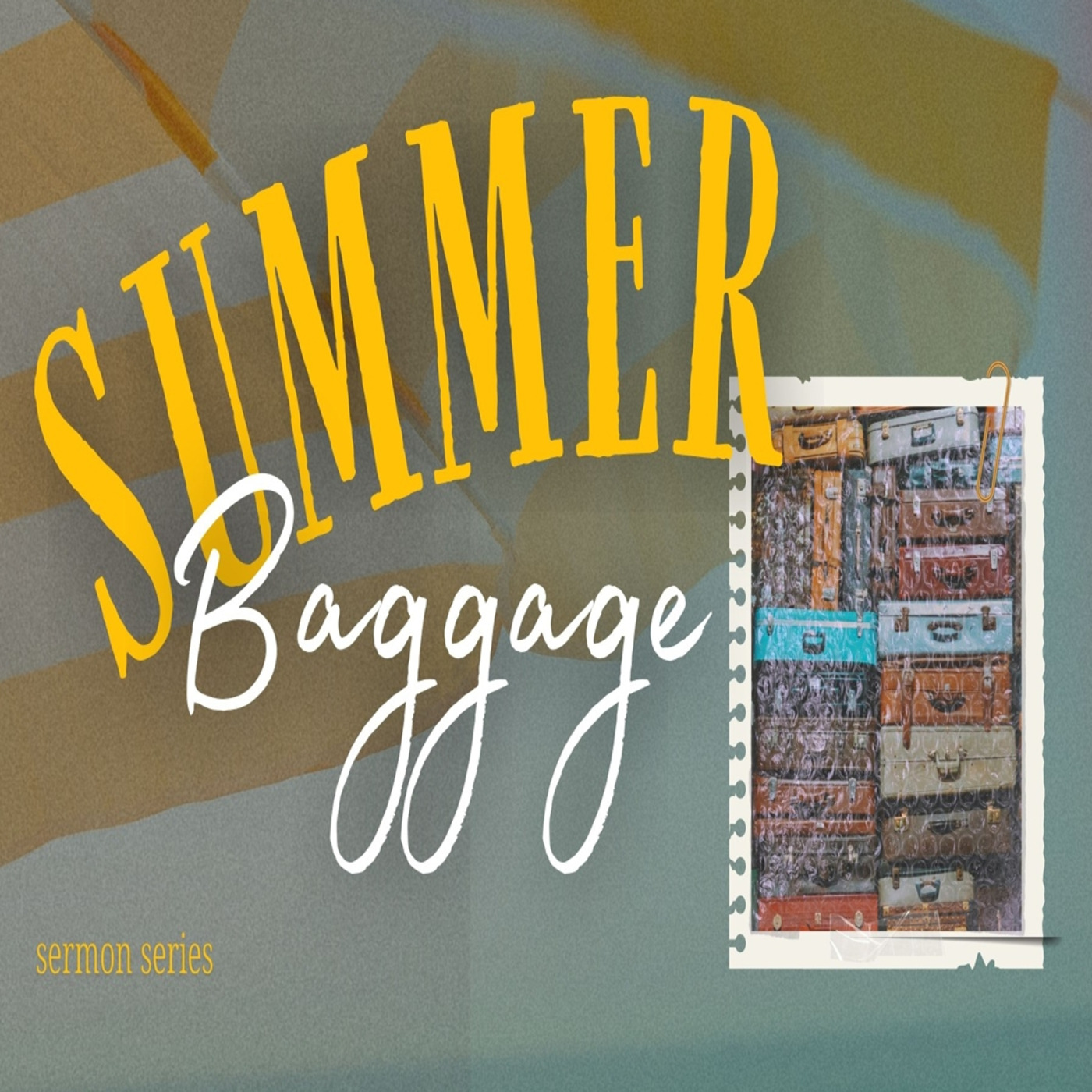 Episode 408: Summer Baggage | The Prodigals | Pastor Jeffrey Reed