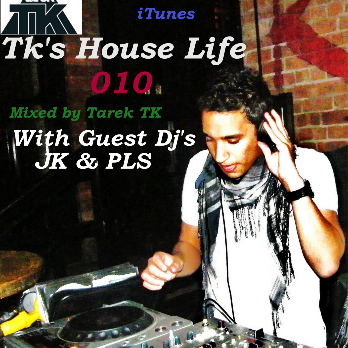 Tk's House Life # 010 (With Guest DJ's John Karagiannis & PayLipService Live From Greece)