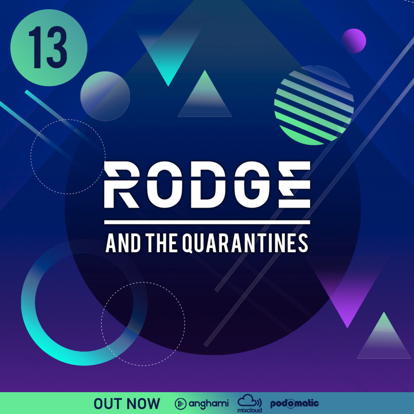 Rodge And The Quarantines #13