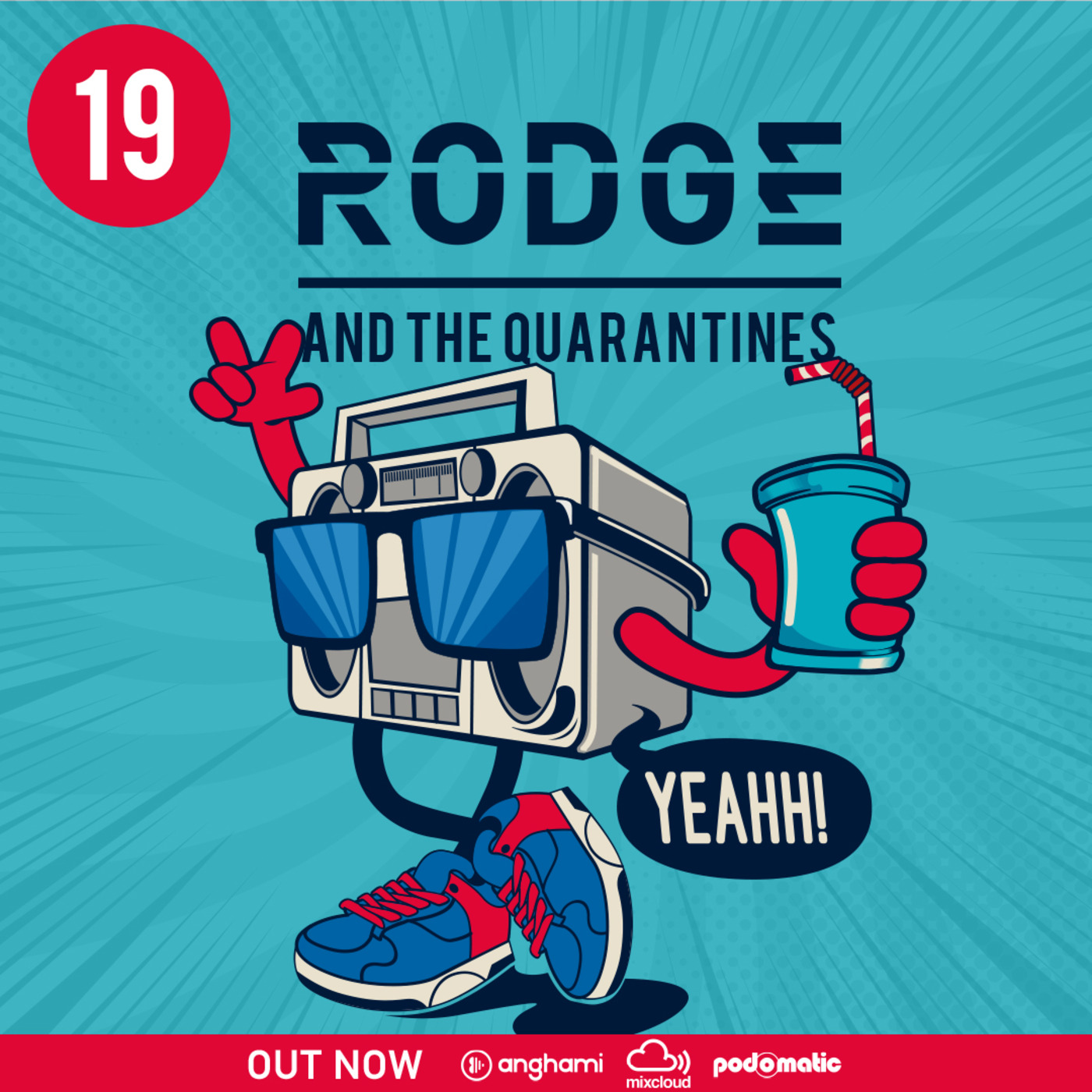 Rodge And The Quarantines #19