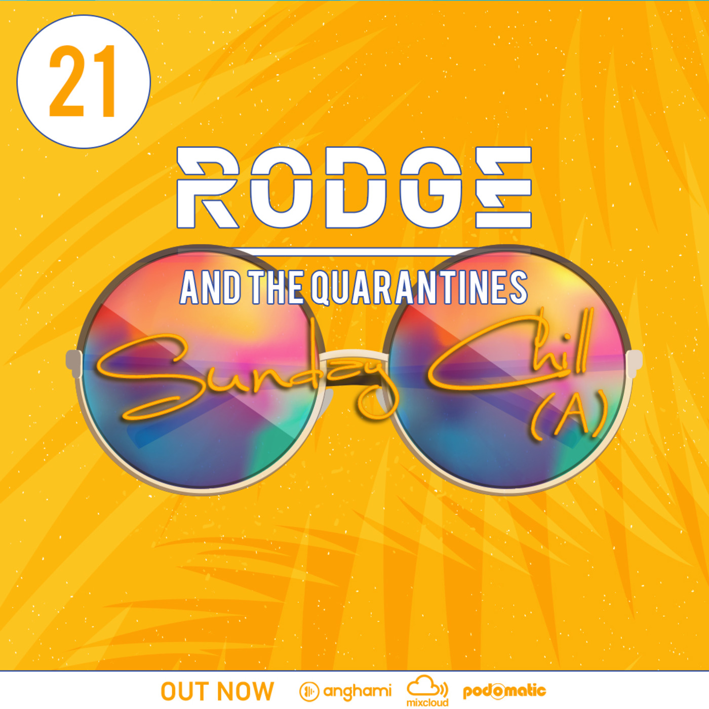Rodge And the Quarantines #21 - Sunday Chill (A)