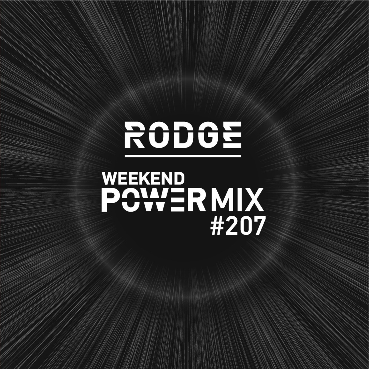 Episode 170: Rodge – WPM (weekend power mix) #207