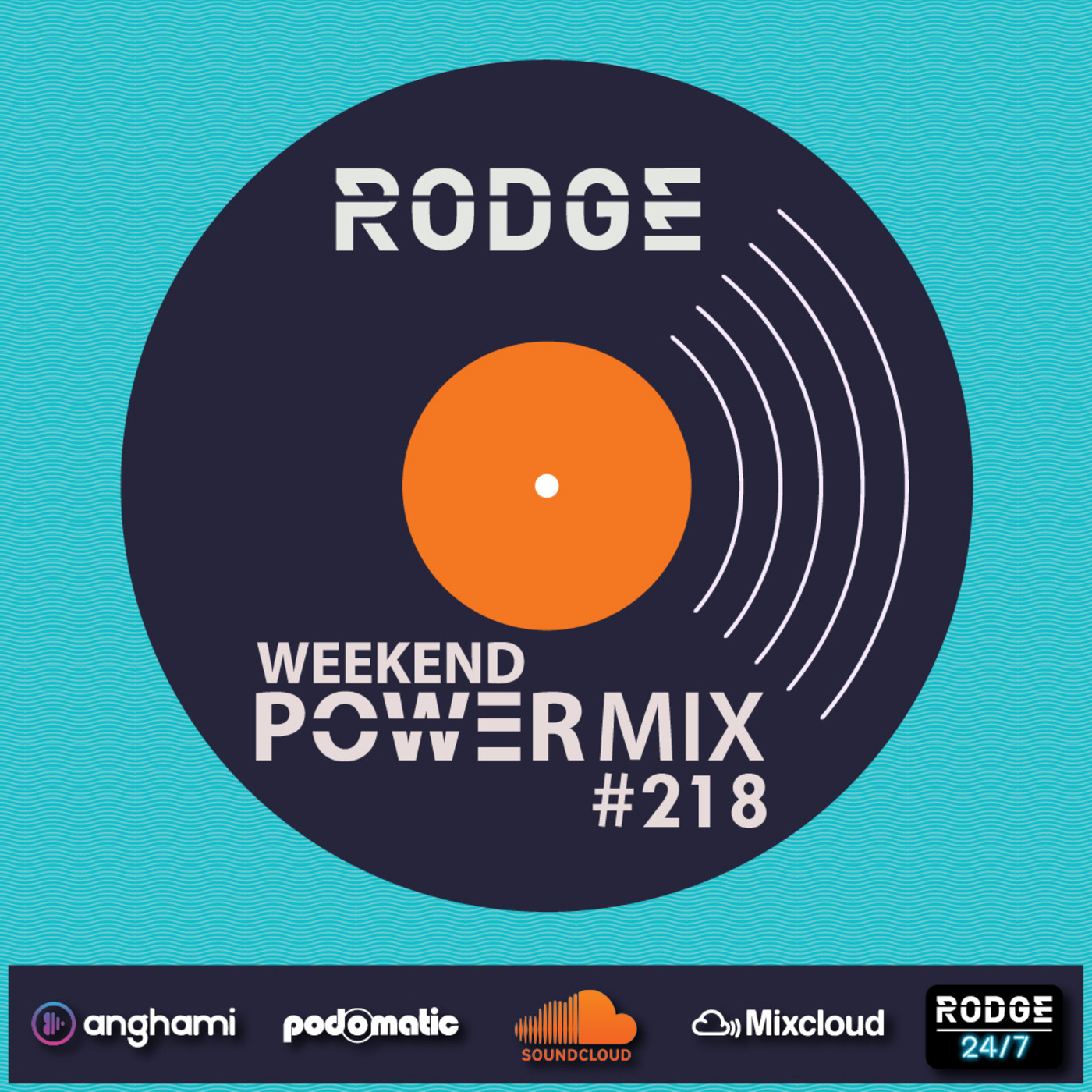 Episode 218: Rodge - WPM (Weekend Power Mix) # 218