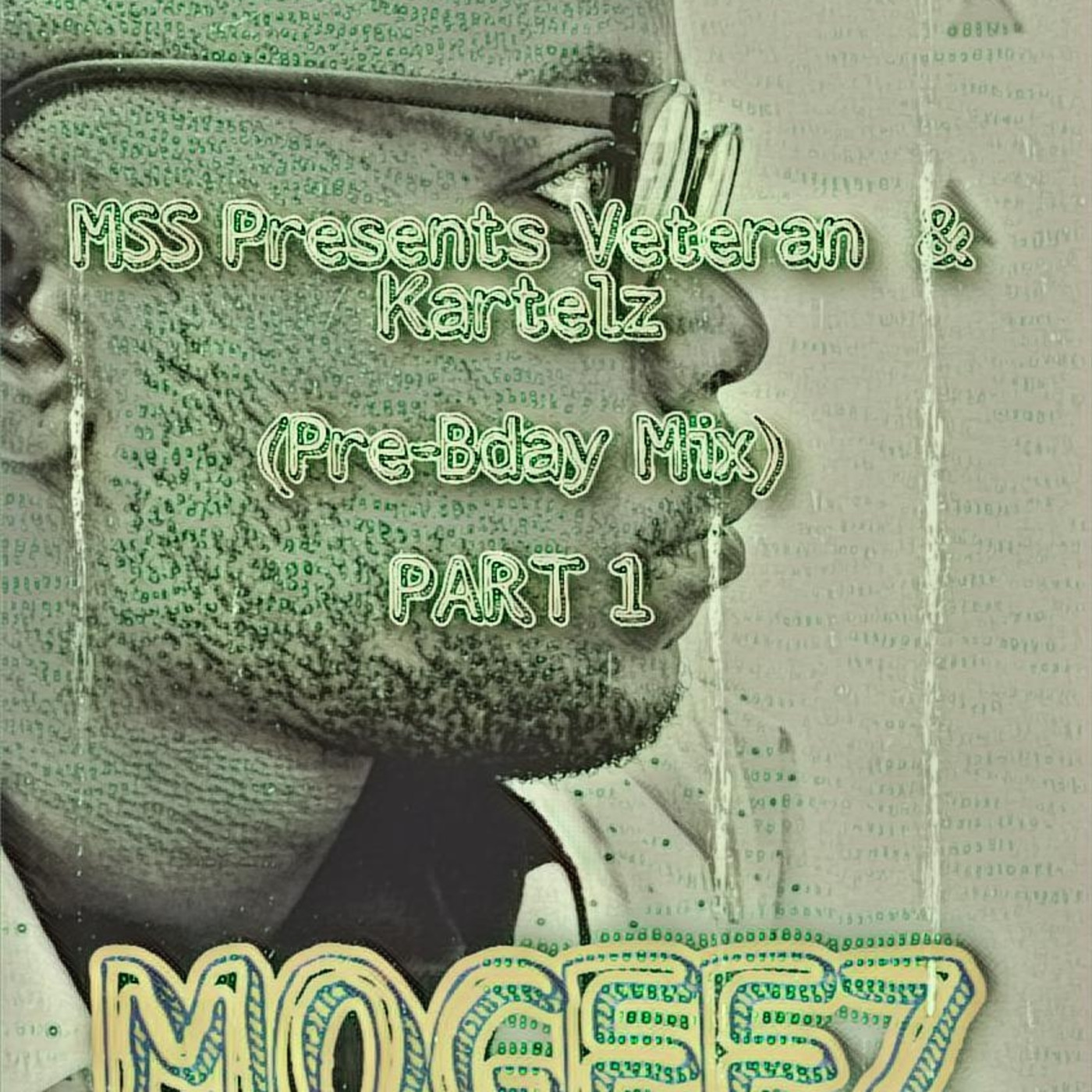 Mogeez (Veteran&Kartelz) Podcast
