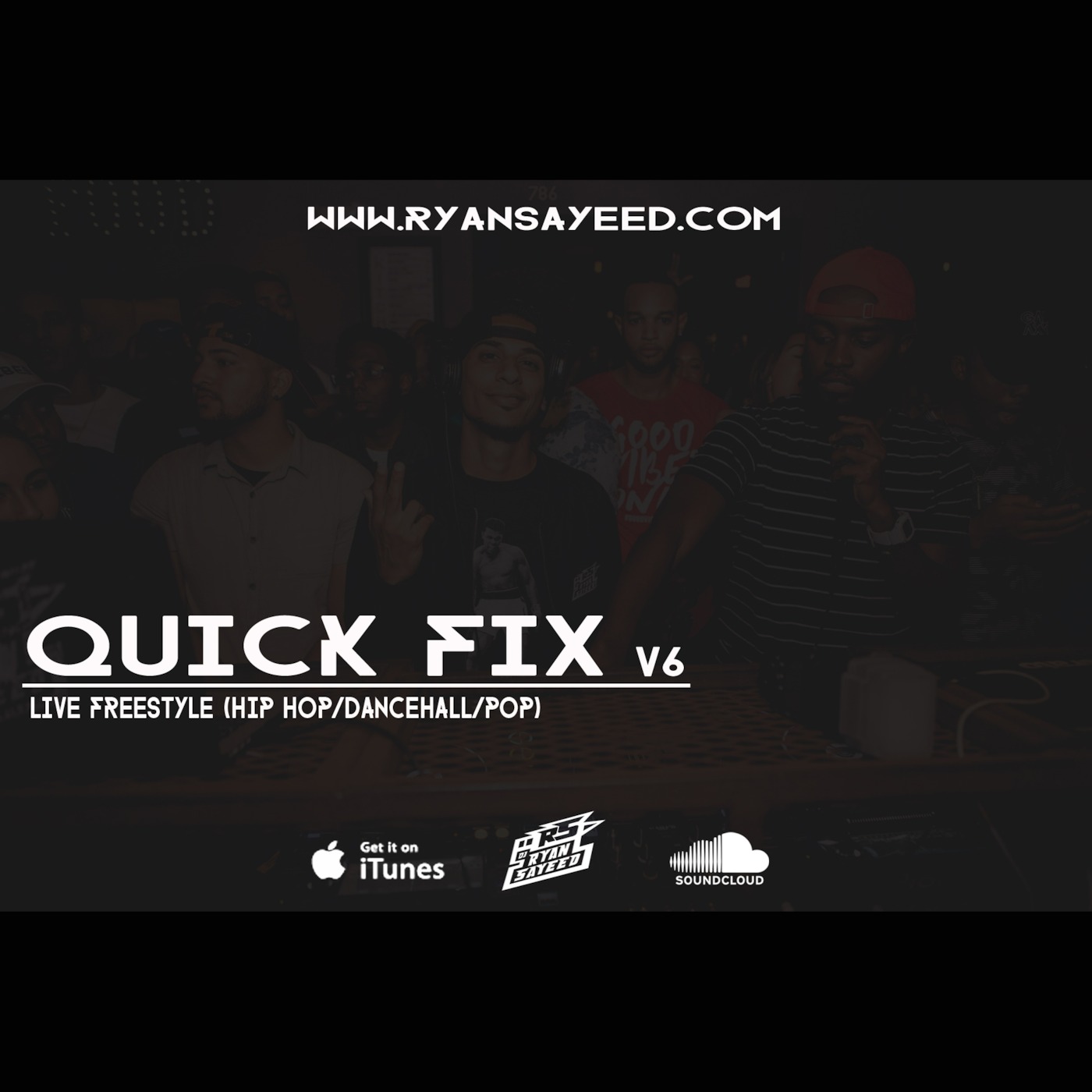 Quick Fix v6 - Live Freestyle (Hip Hop/Dancehall/Pop)