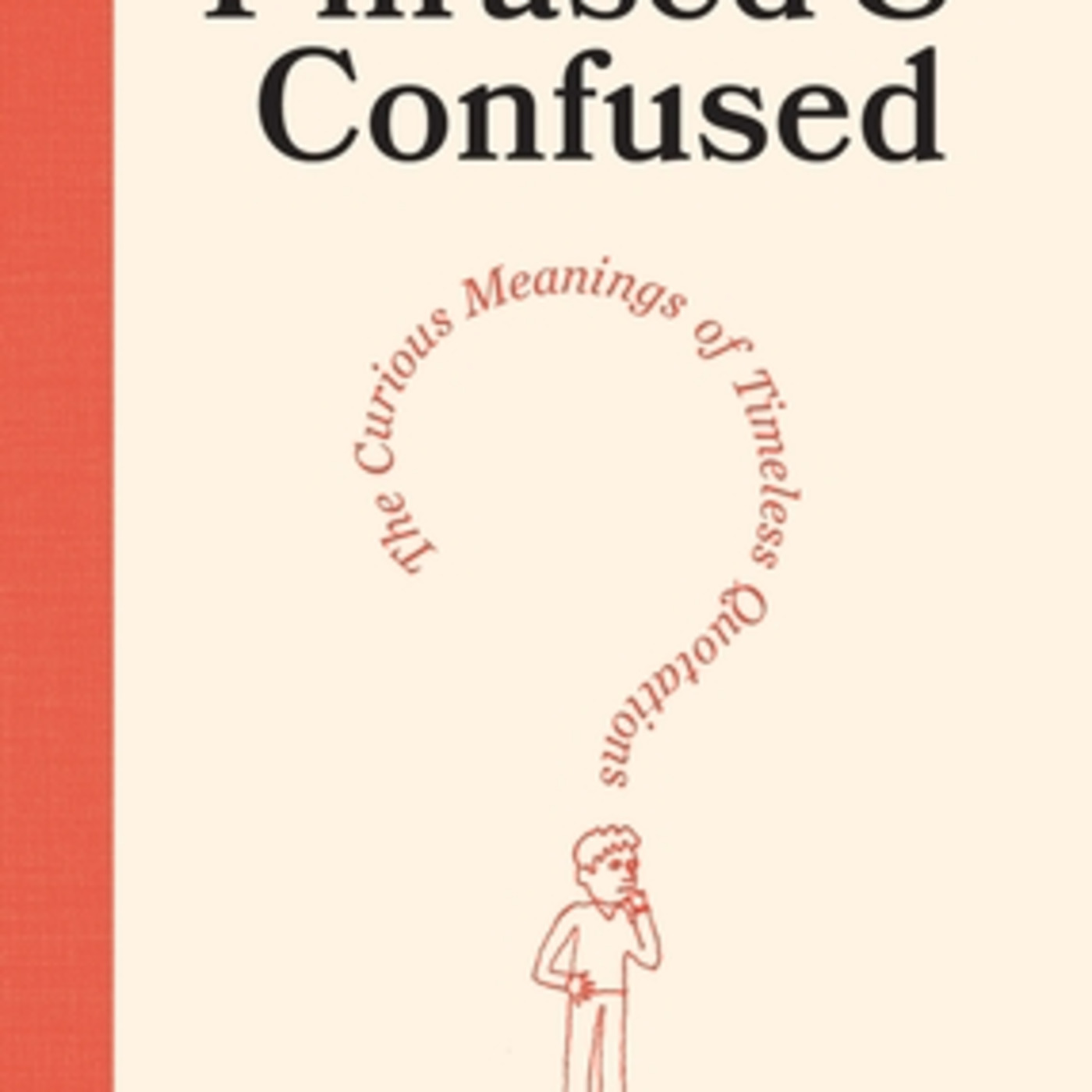 Eli Burnstein: Famous Quotes We Get Wrong | Phrased & Confused episode artwork