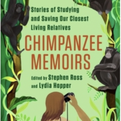 Lydia Hopper - Chimpanzee Memoirs: Stories of Studying and Saving Our ...
