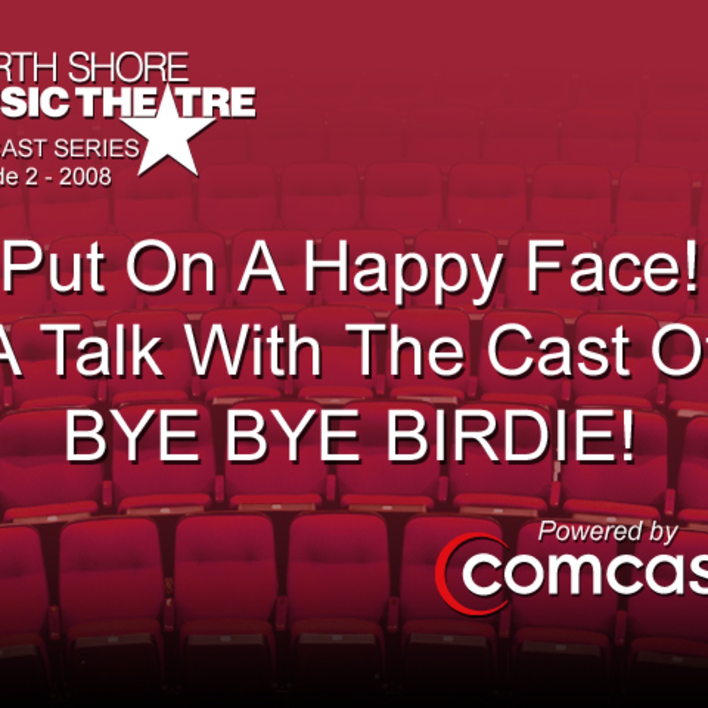 Episode 2: Put on a happy face! A talk with the cast of BYE BYE BIRDIE.