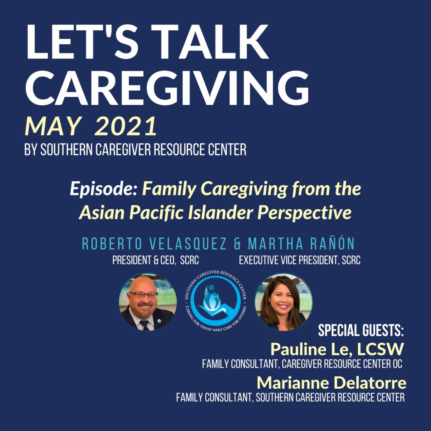 Episode 26 - Family Caregiving from the Asian Pacific Islander Perspective - MAY 2021 episode artwork
