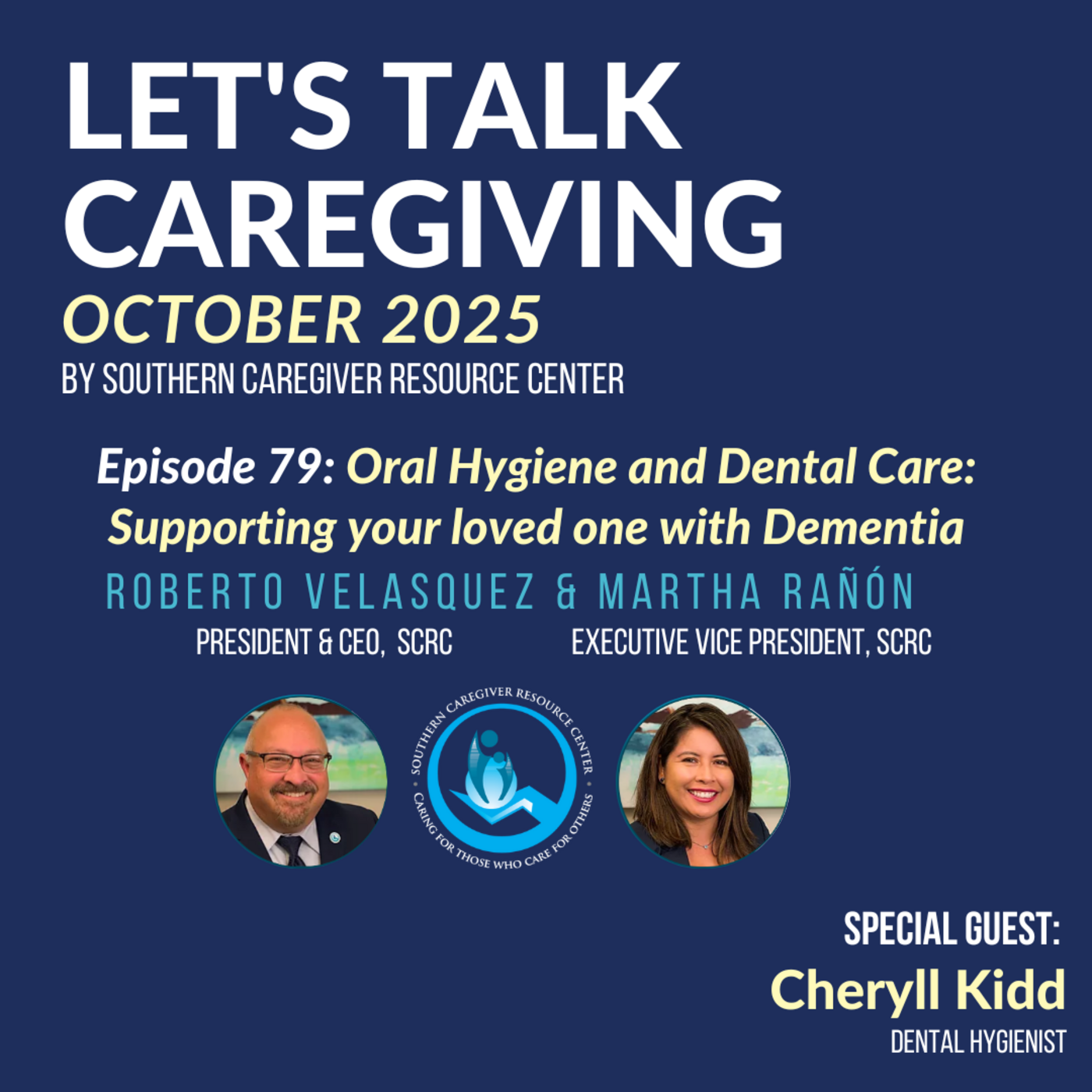 Episode 79: Oral Hygiene and Dental Care: Supporting your loved one with Dementia episode artwork