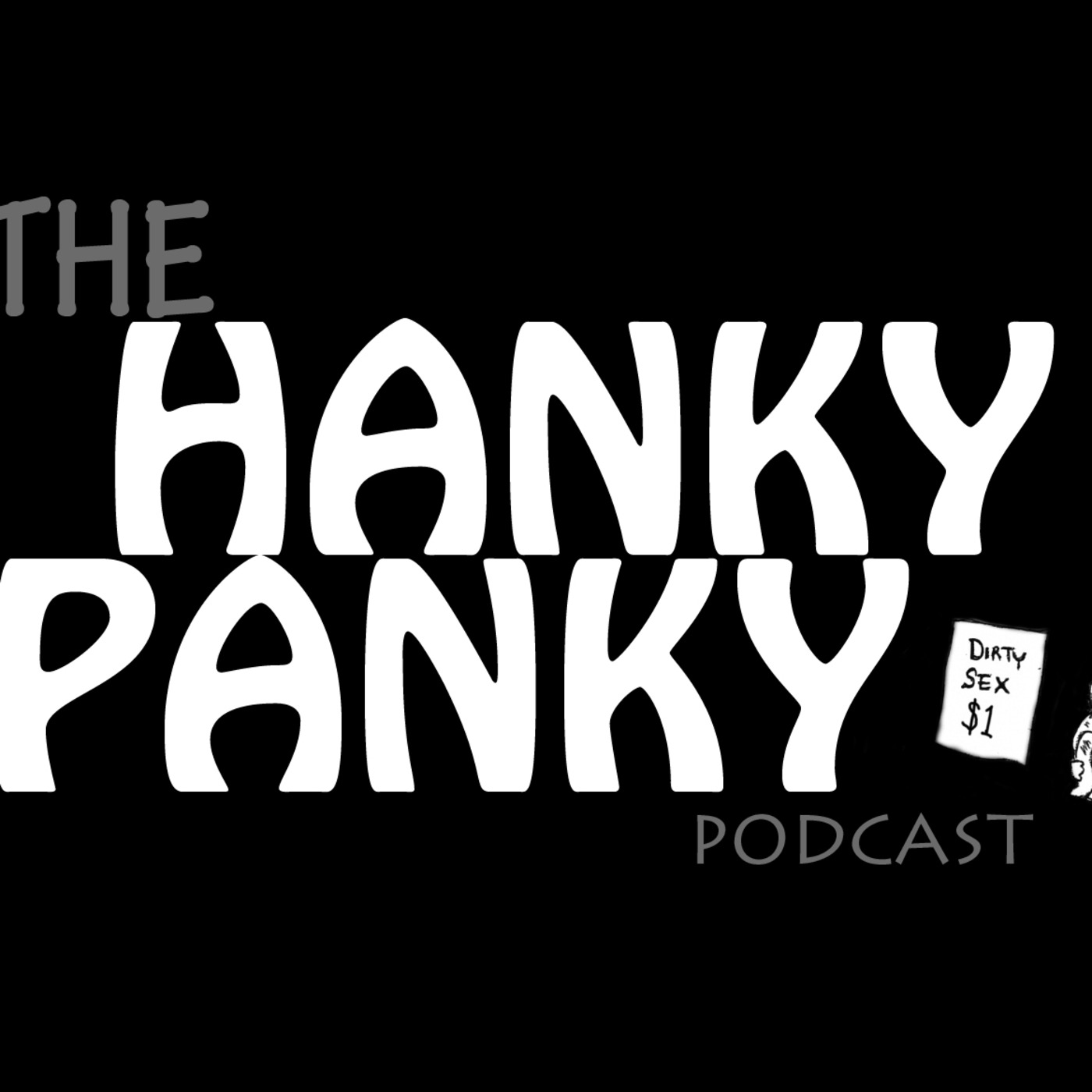 The Hanky Panky Podcast - Episode 2