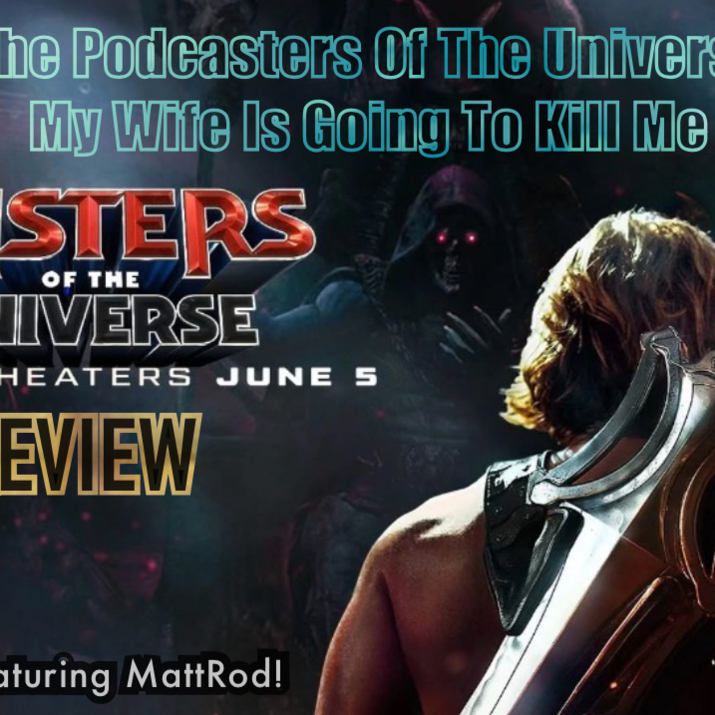 POTU/MWIGTKM/MattRod Crossover MOTU 2026 Movie Review! episode artwork