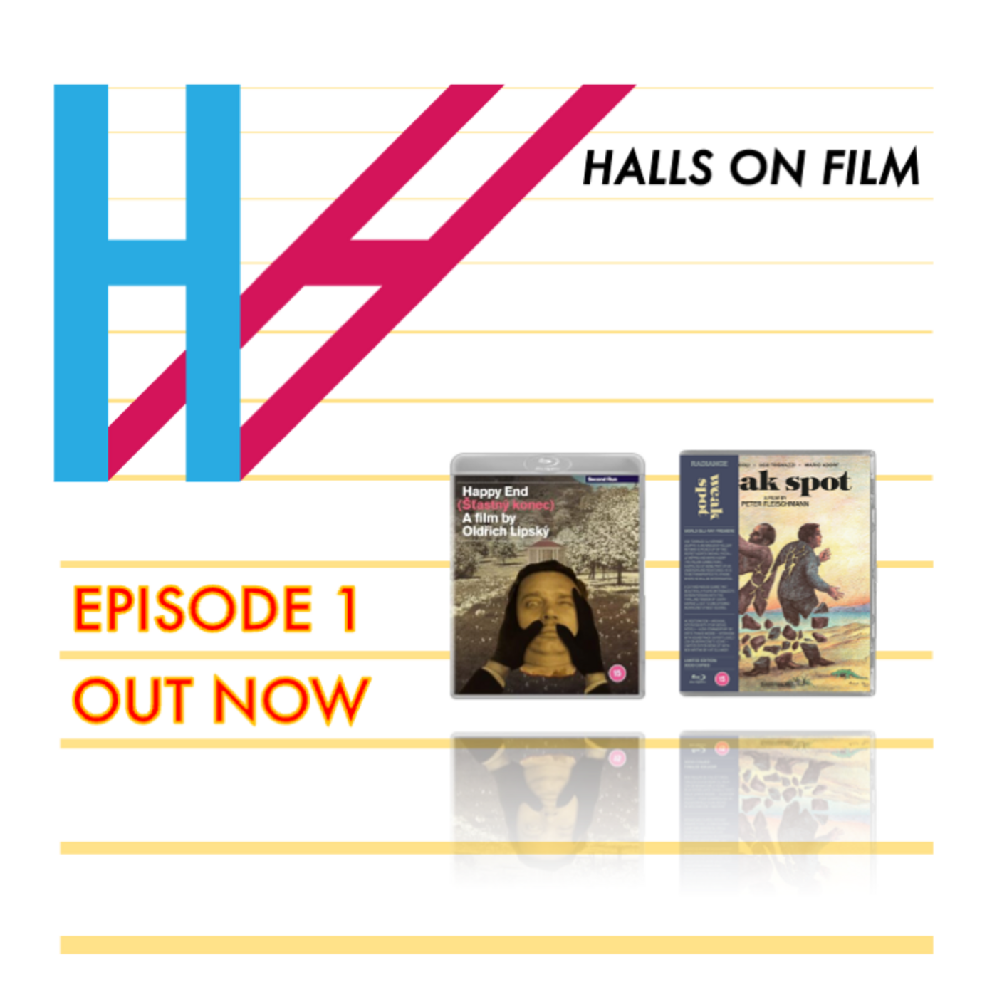 Halls on Film Episode 1 - Happy End & Weak Spot episode artwork
