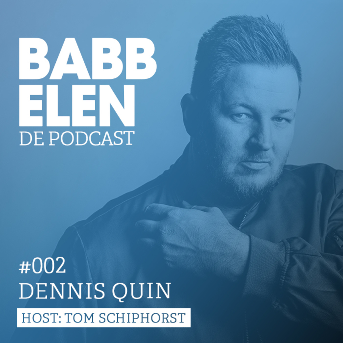Babbelen de Podcast met Dennis Quin