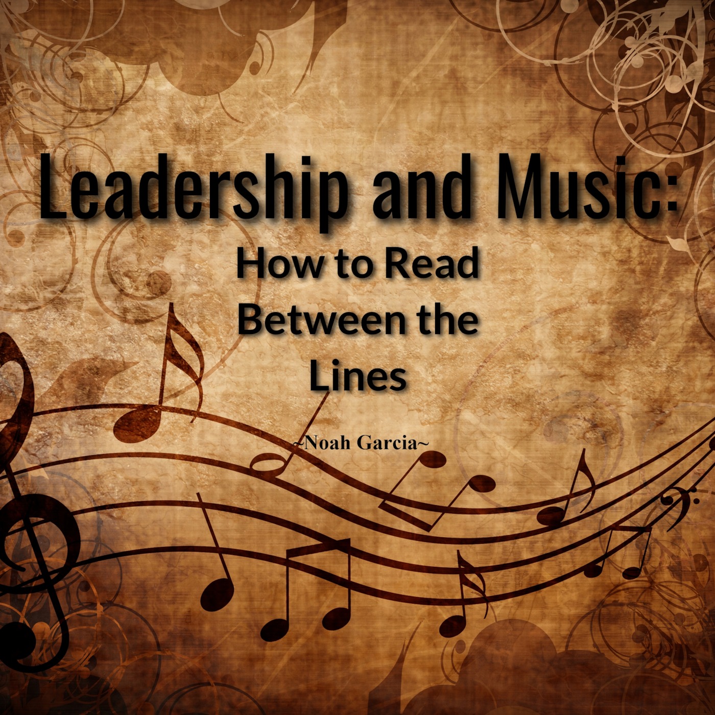 Leadership and Music: How to Read Between the Lines