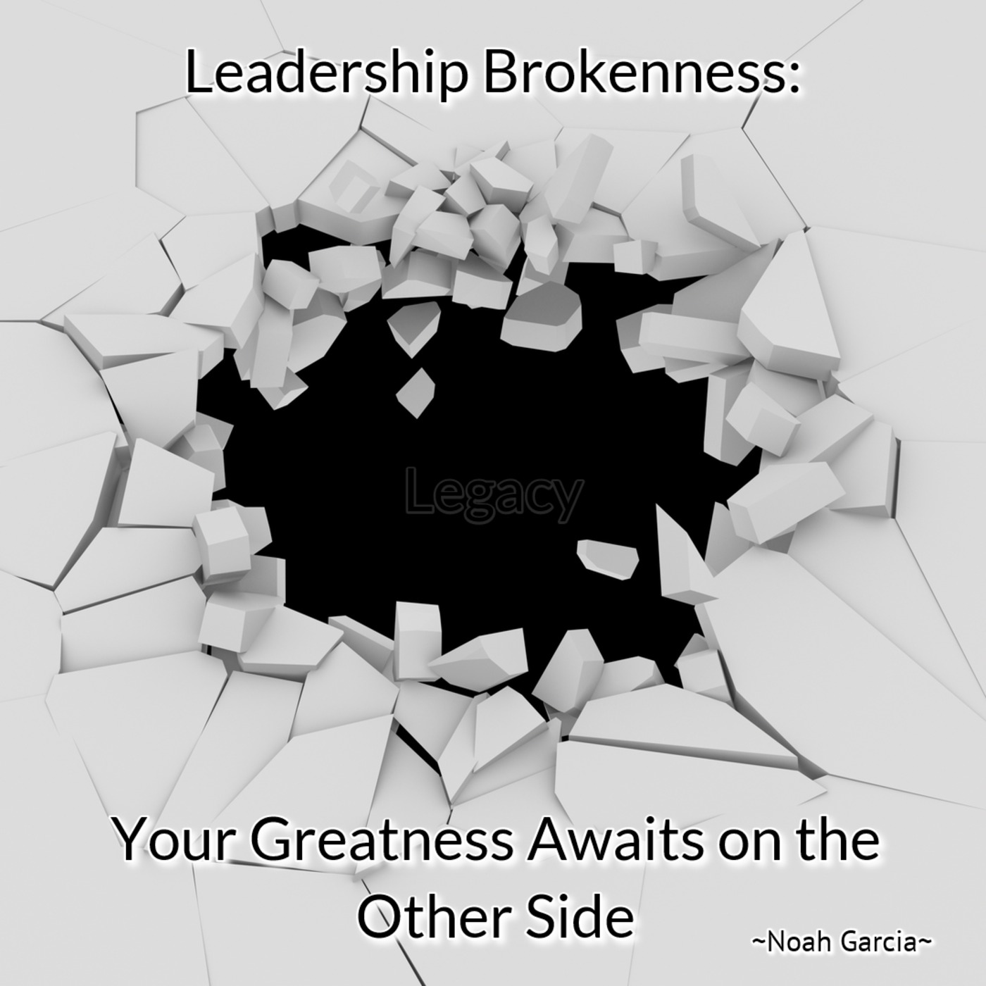 Leadership Brokenness: Your Greatness Awaits on the Other Side