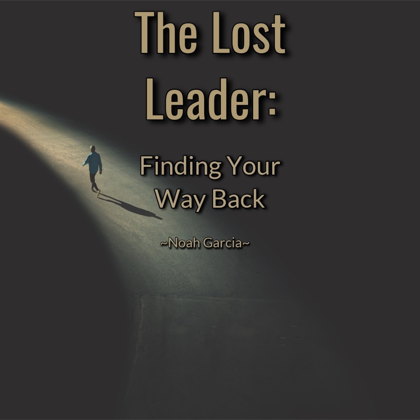The Lost Leader: Finding Your Way Back