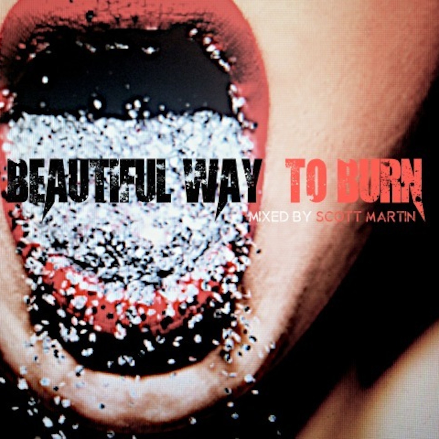 Beautiful Way To Burn