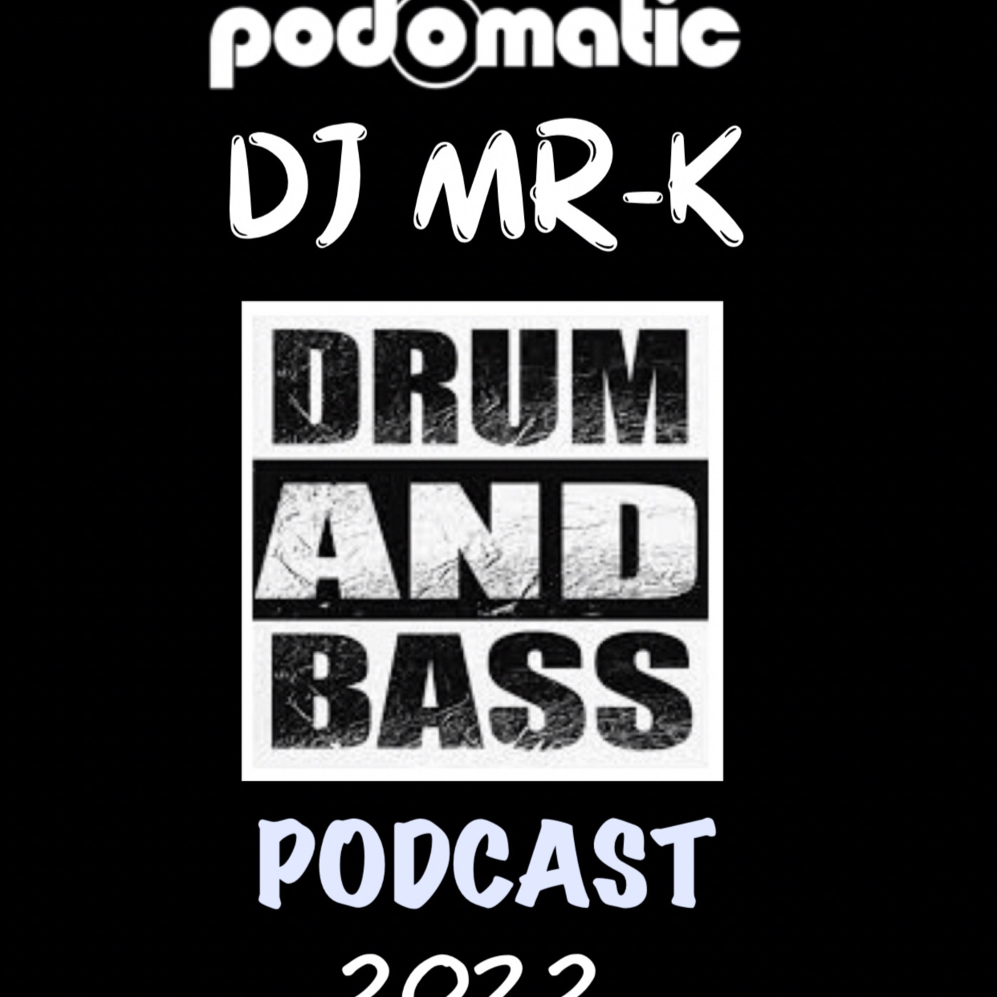 DJ MR-K PODCASTS