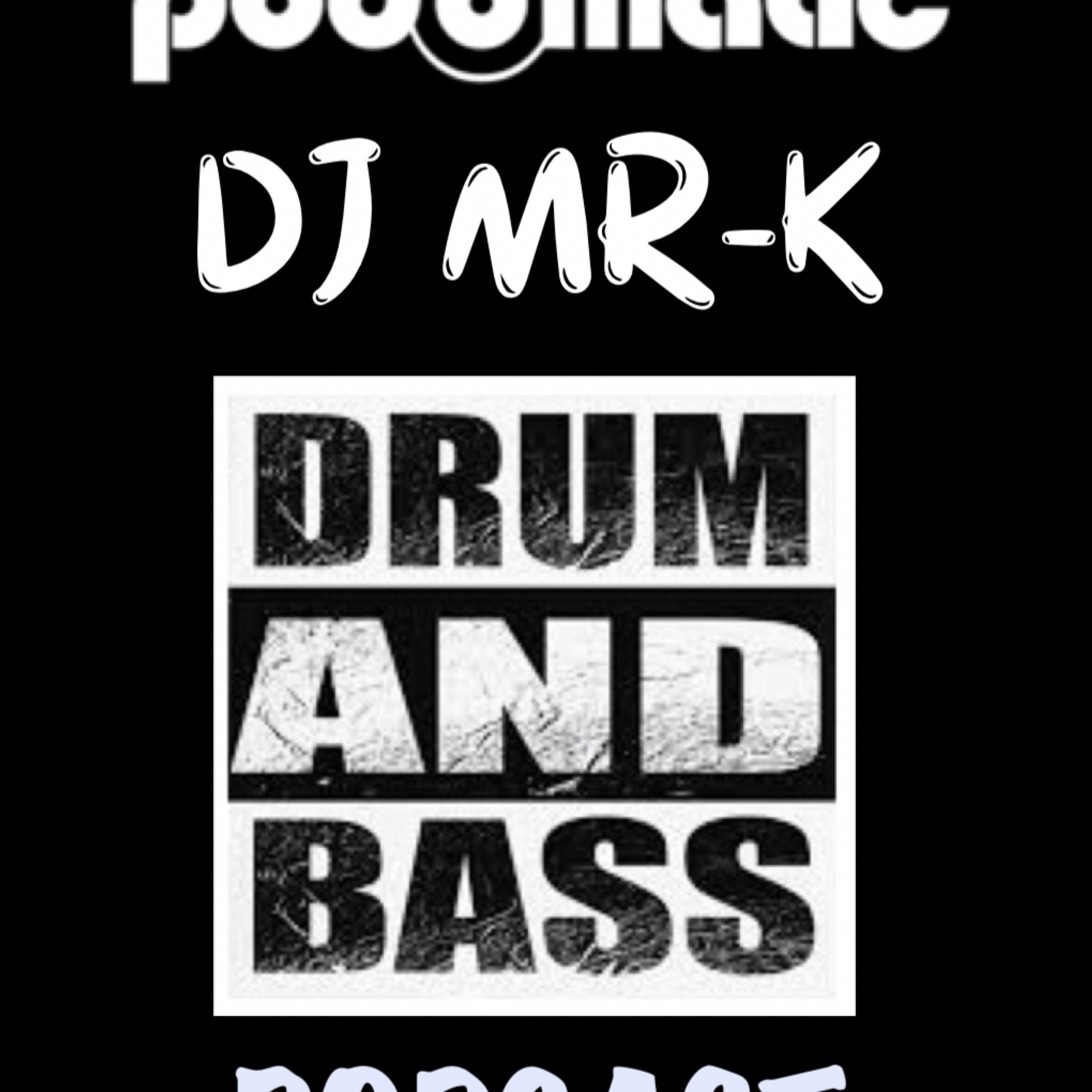 DJ MR-K PODCASTS