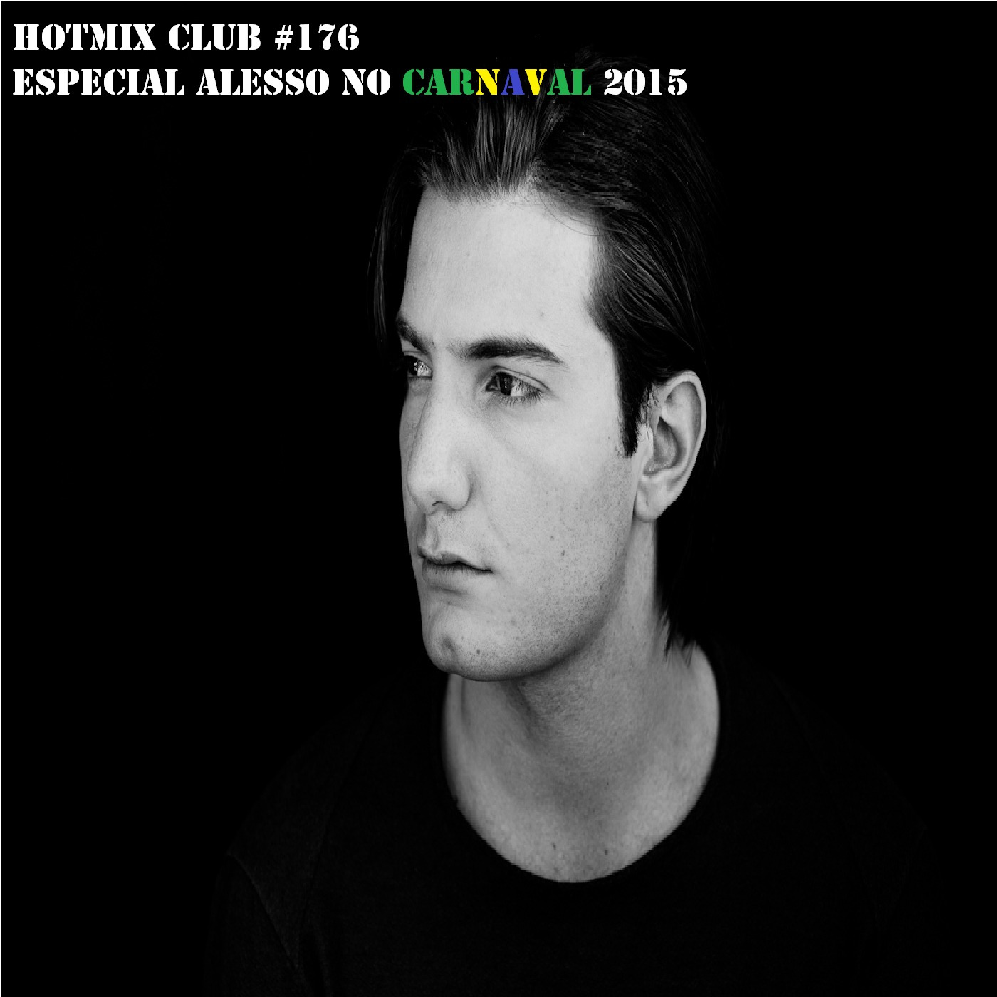 HotMix Club #176 - Especial Alesso no Carnaval 2015 episode artwork